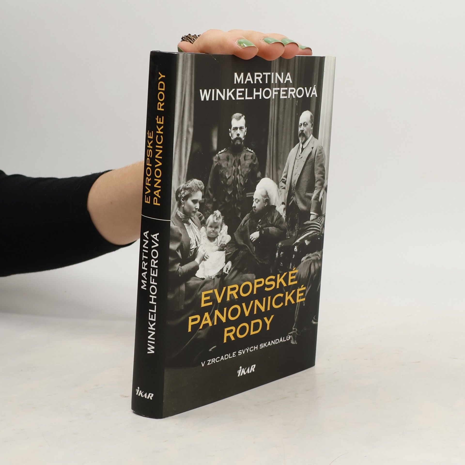 Martina Winkelhofer Evropské panovnické rody: V zrcadle svých skandálů
