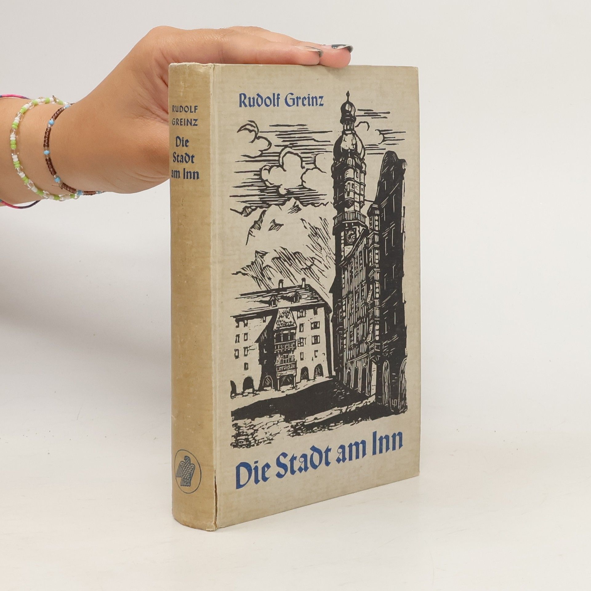 Rudolf Heinrich Greinz Die Stadt am Inn