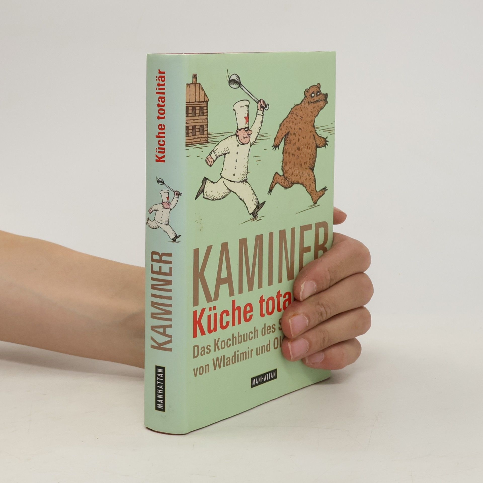 Wladimir Kaminer Küche totalitär : das Kochbuch des Sozialismus