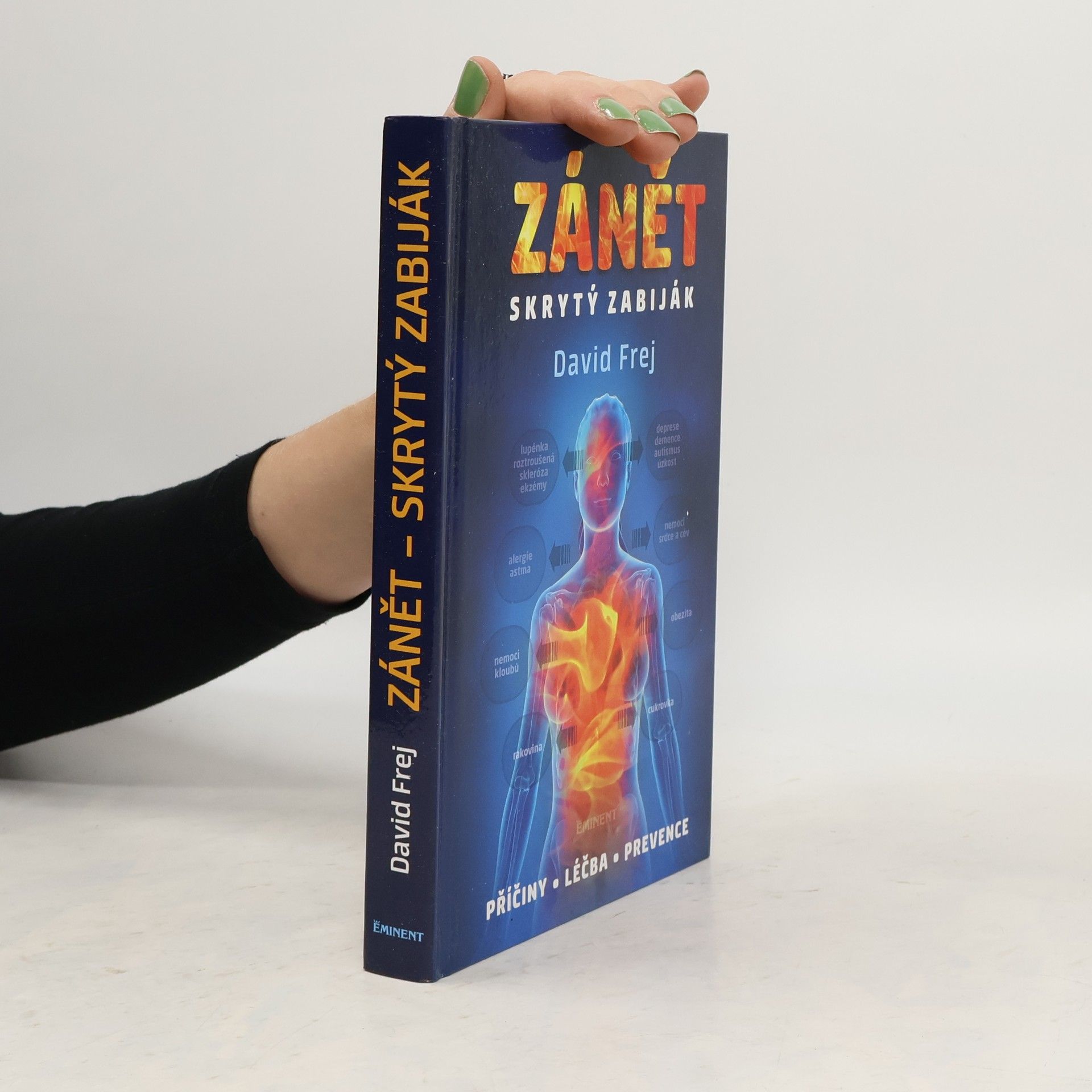David Frej Zánět: Skrytý zabiják