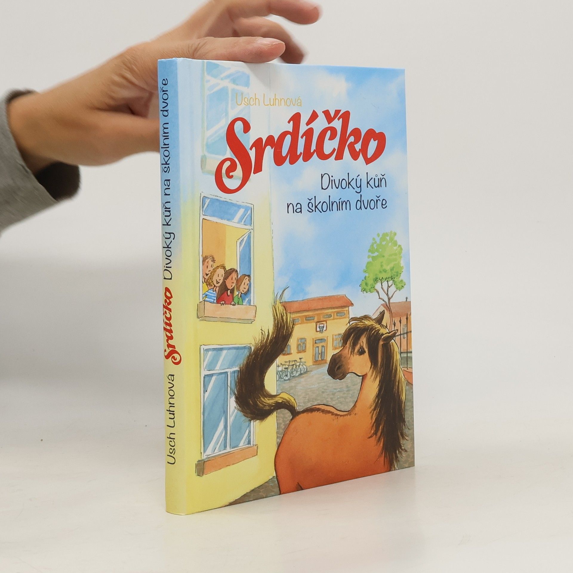 Usch Luhn Srdíčko. Divoký kůň na školním dvoře