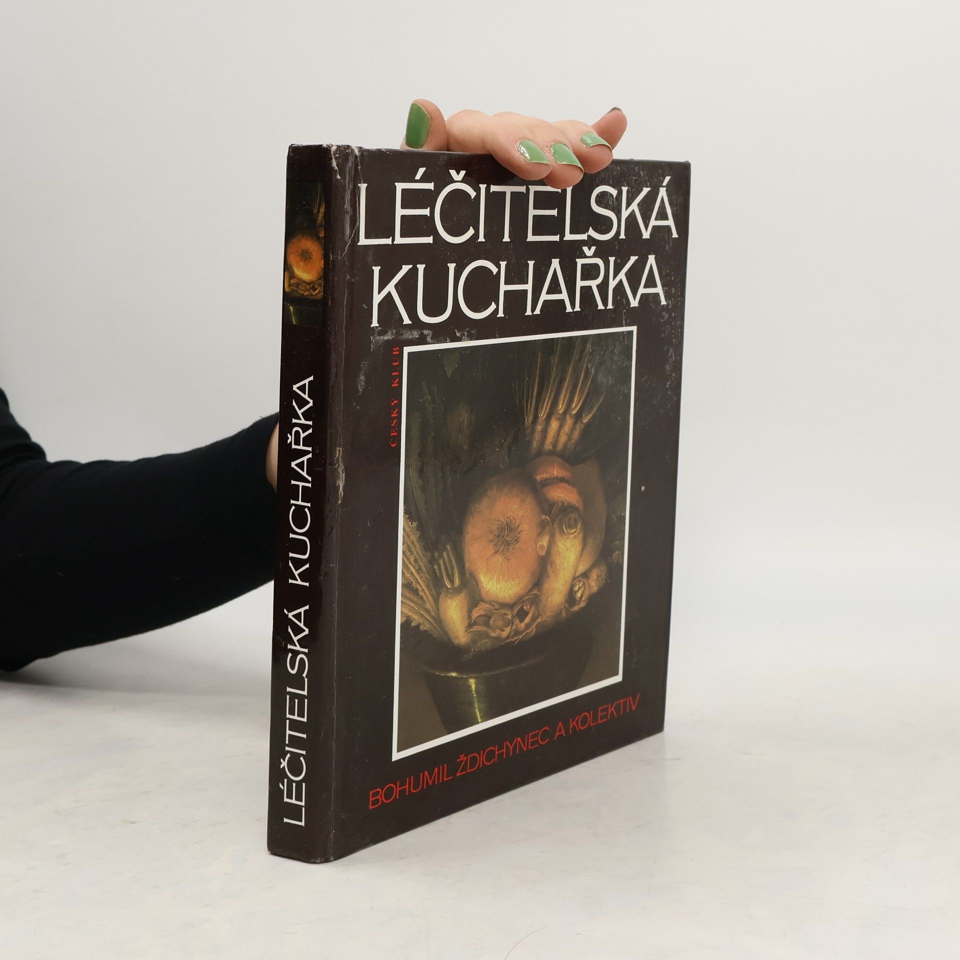 Bohumil Ždichynec Léčitelská kuchařka