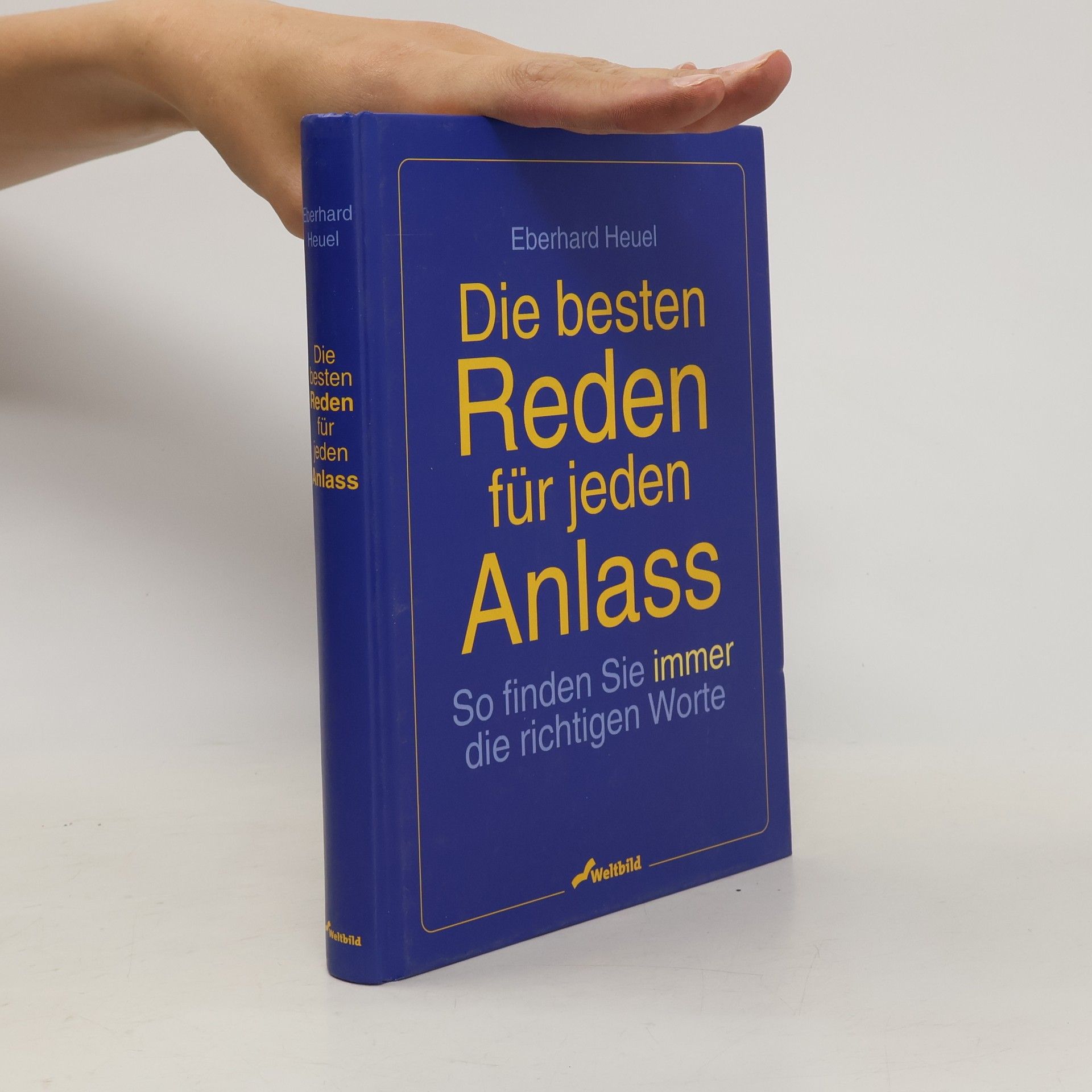 Eberhard Heuel Die besten Reden für jeden Anlass