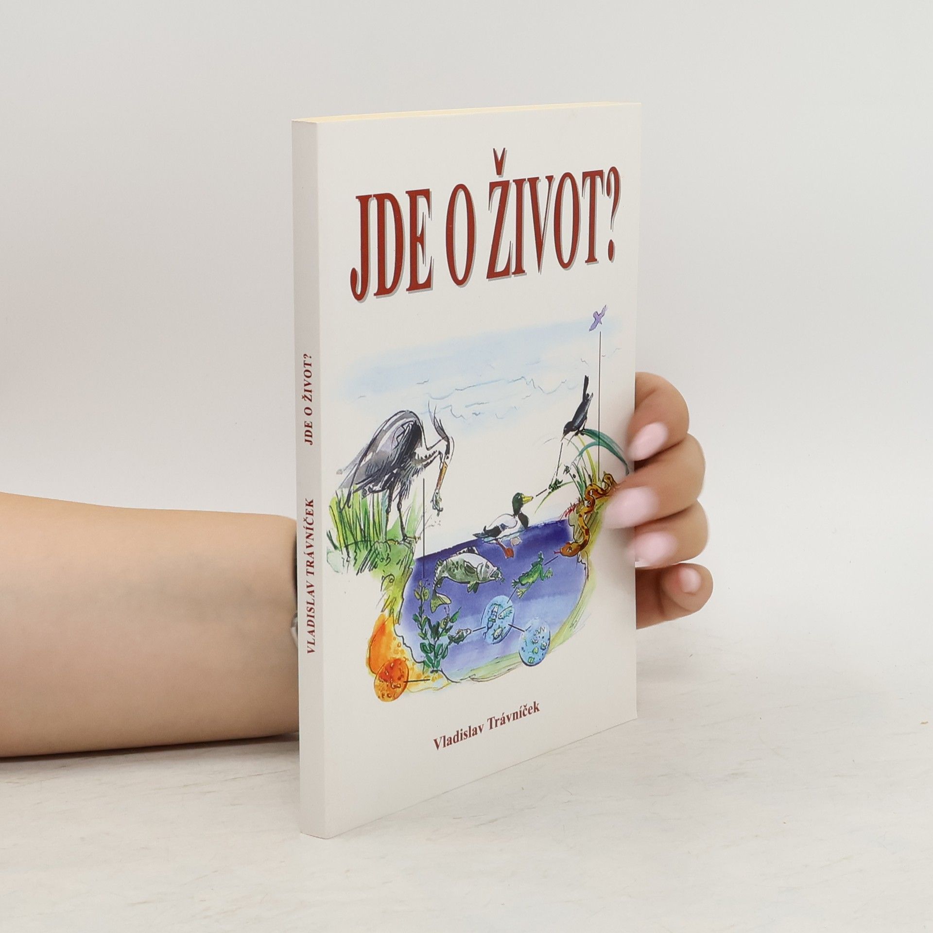 Vladislav Trávniček Jde o život?