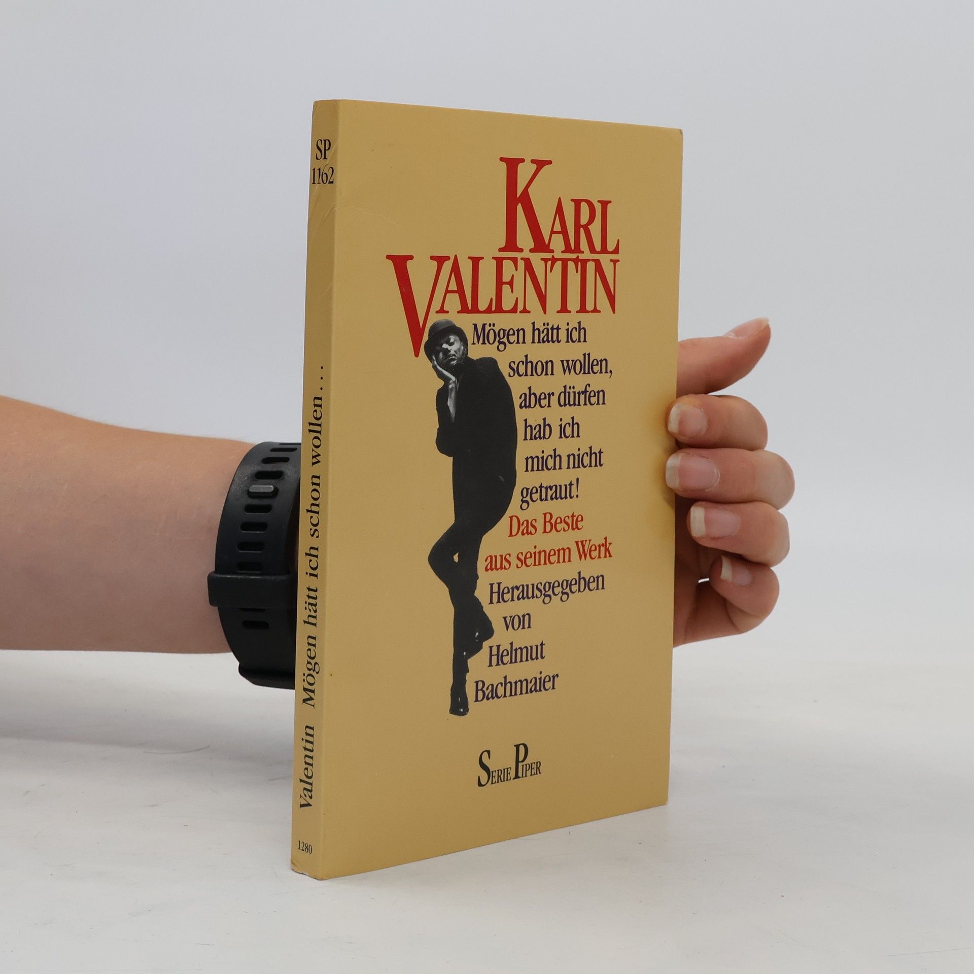 Karl Valentin Mögen hätt ich schon wollen, aber dürfen hab ich mich nicht getraut!