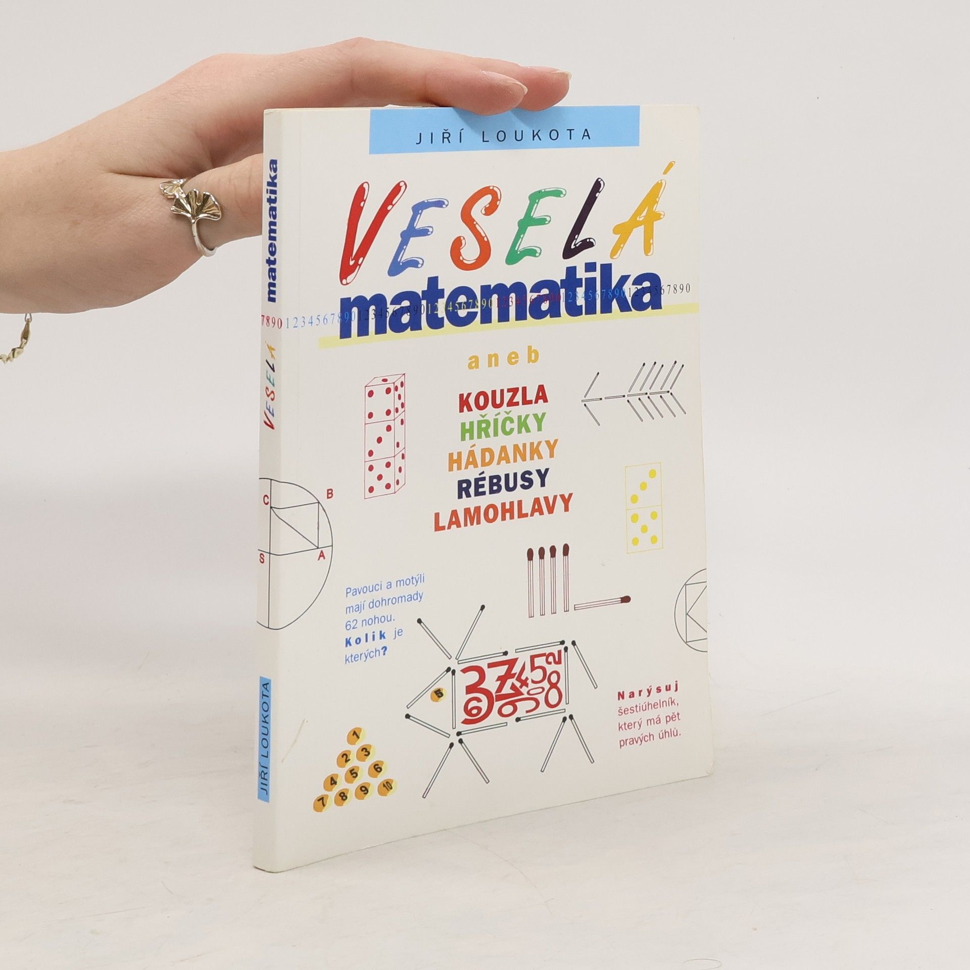 Jiří Loukota Veselá matematika aneb Kouzla, hříčky, hádanky, rébusy, lamohlavy