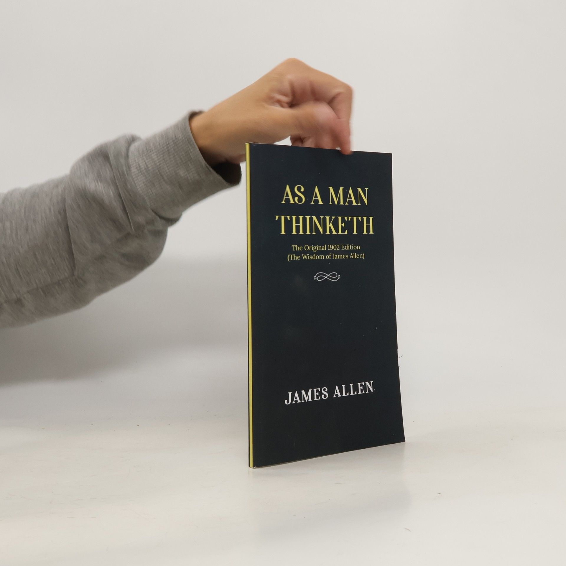 James Allan As a man Thinketh