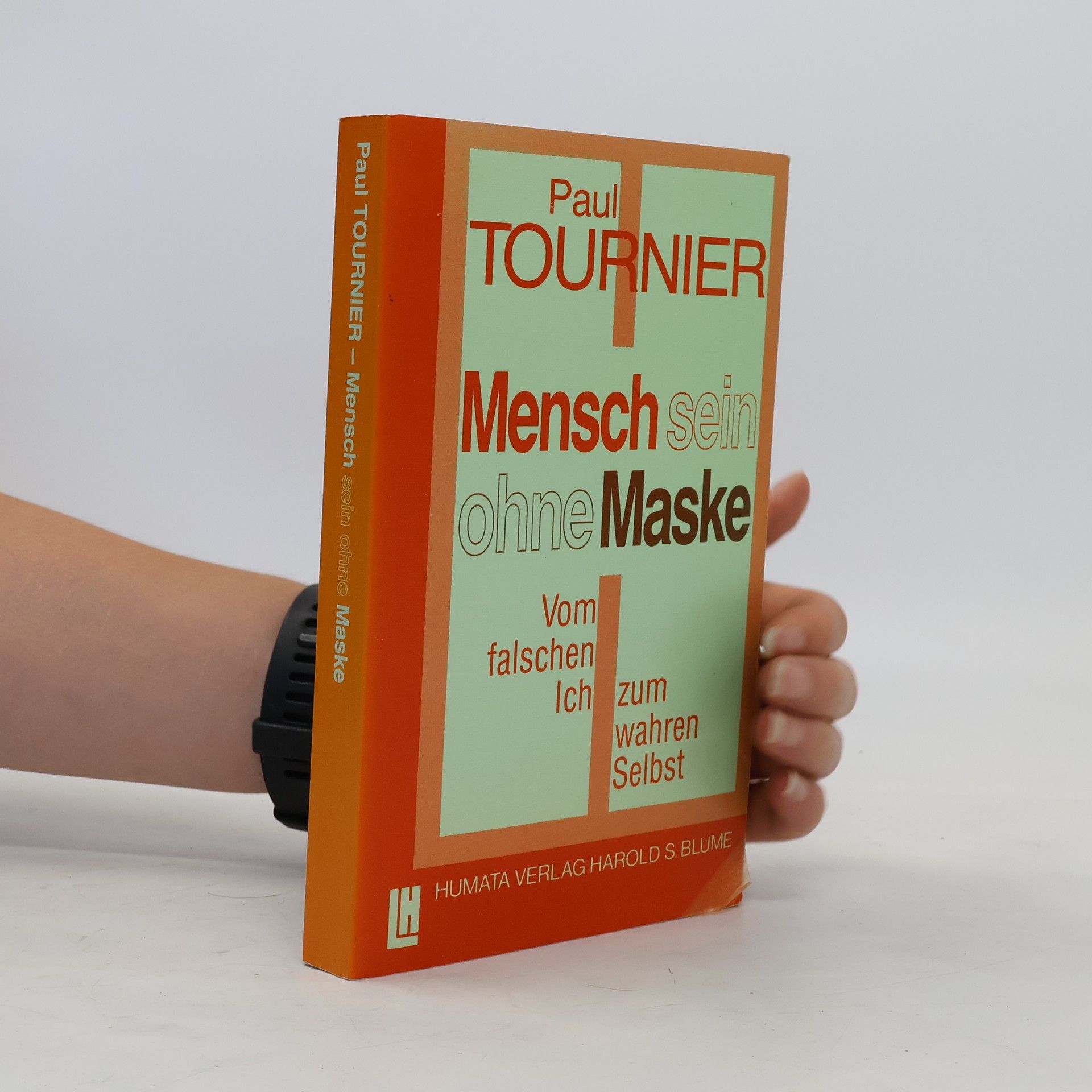 Paul Tournier Mensch sein ohne Maske