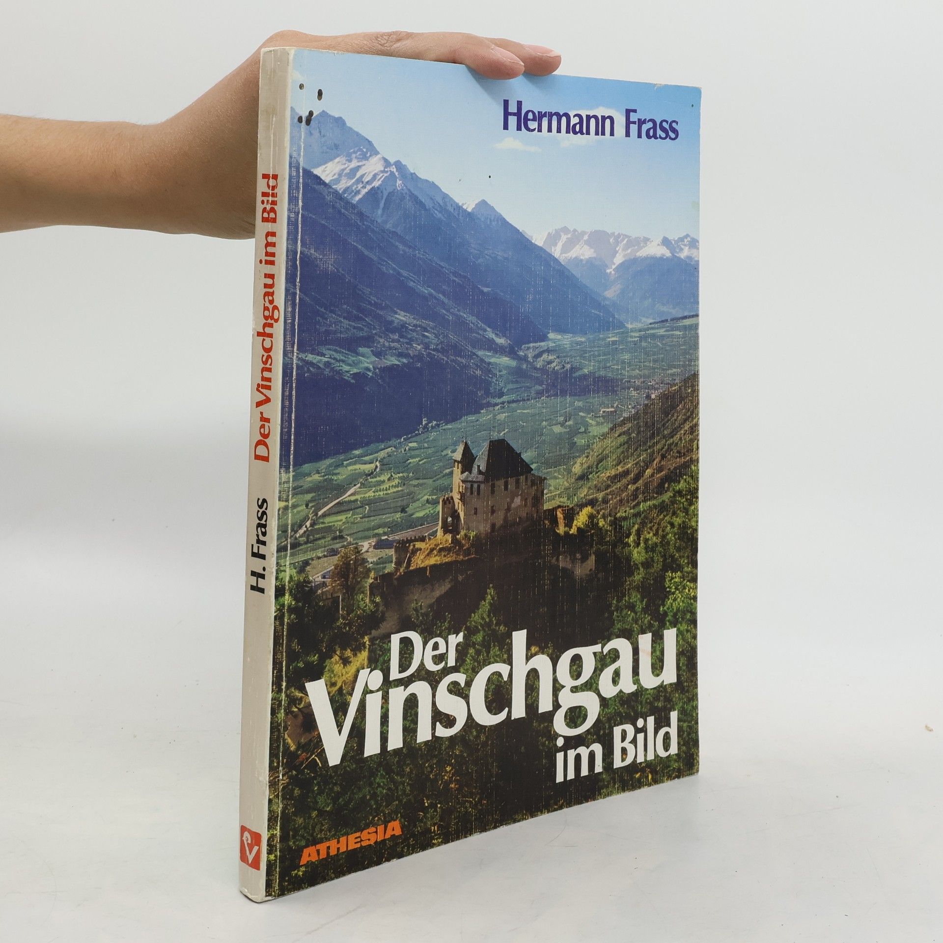 Hermann Frass Der Vinschgau im Bild