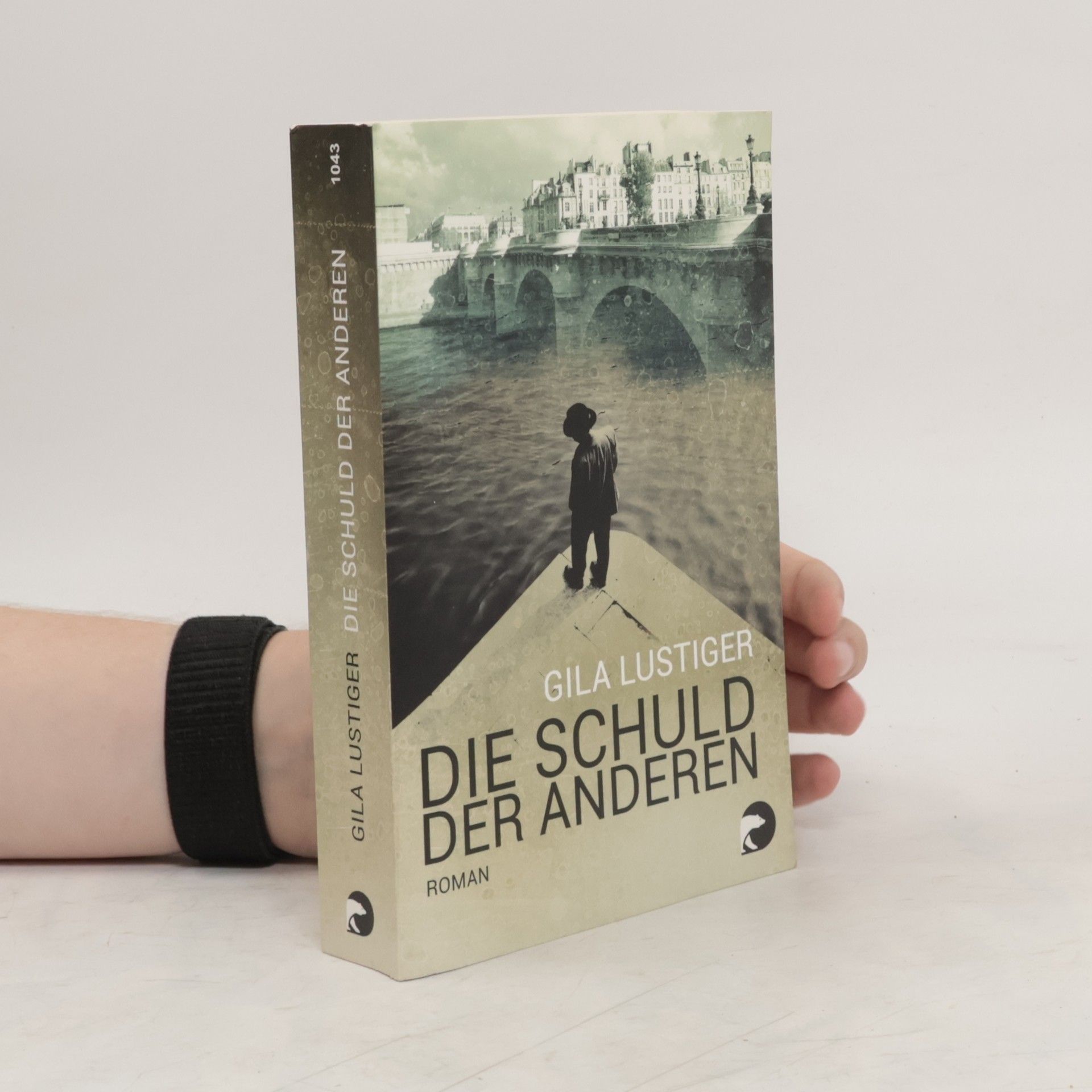 Gila Lustiger Die Schuld der anderen