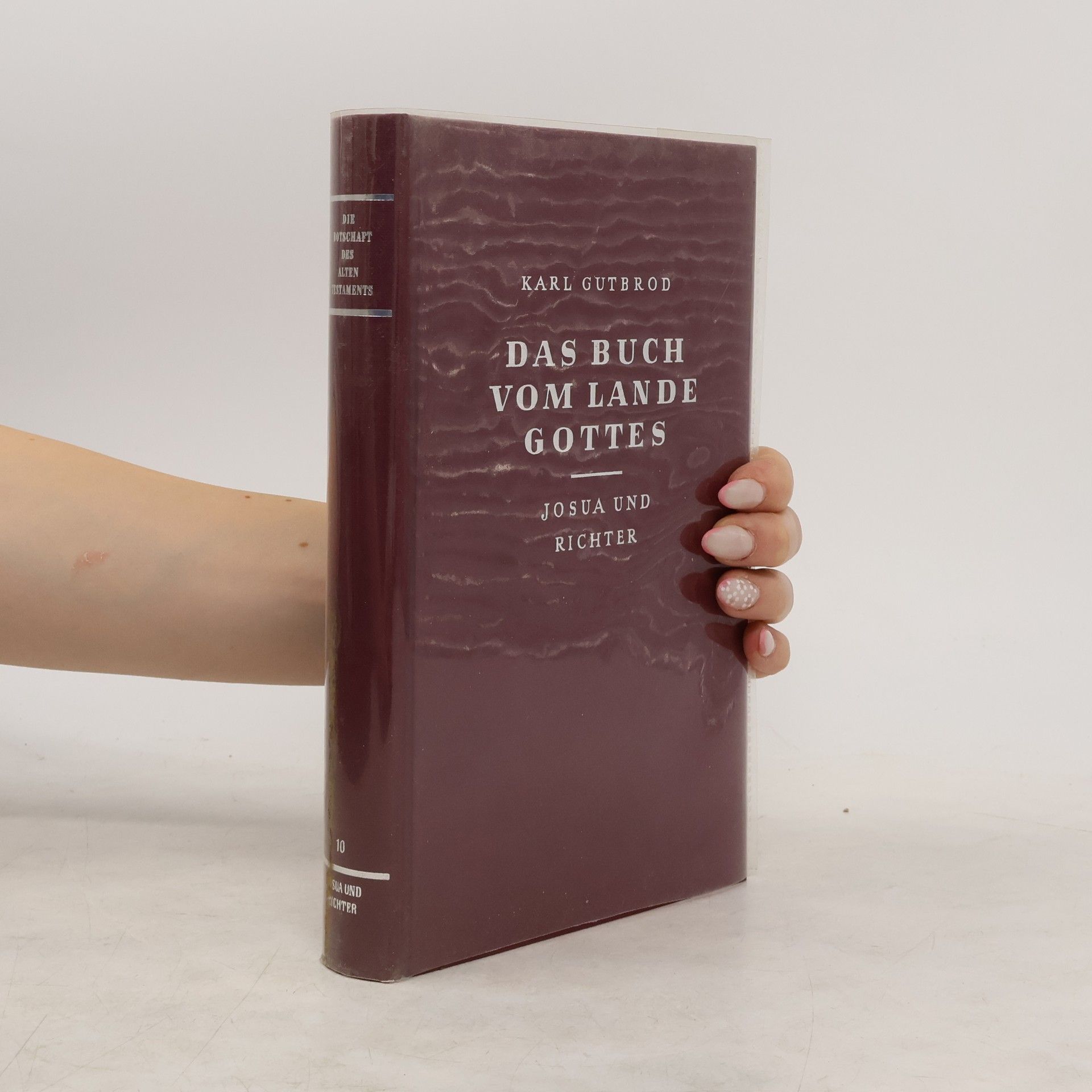 Karl Gutbrod Das Buch vom Lande Gottes 10. Joshua und Richter