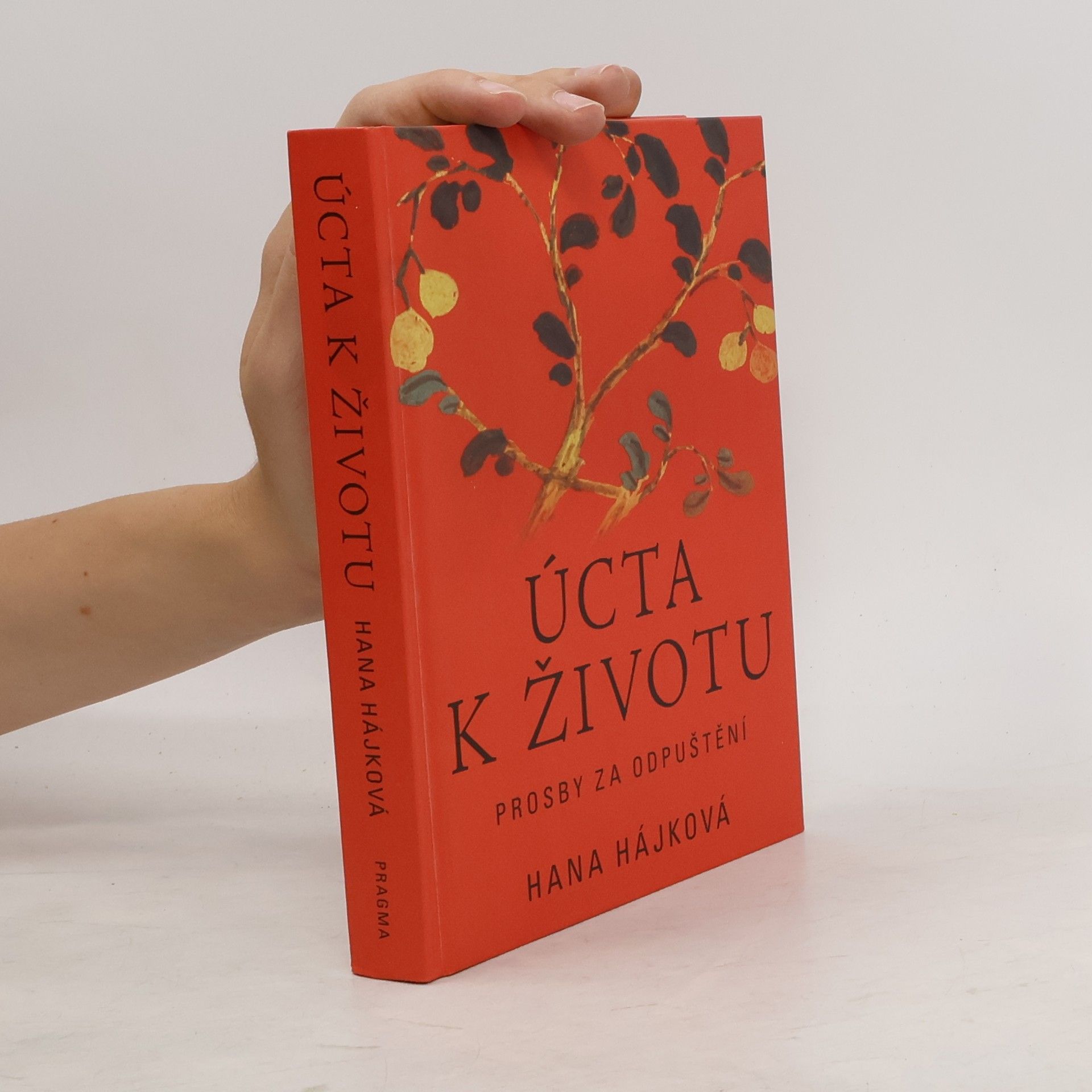 Hana Hájková Úcta k životu