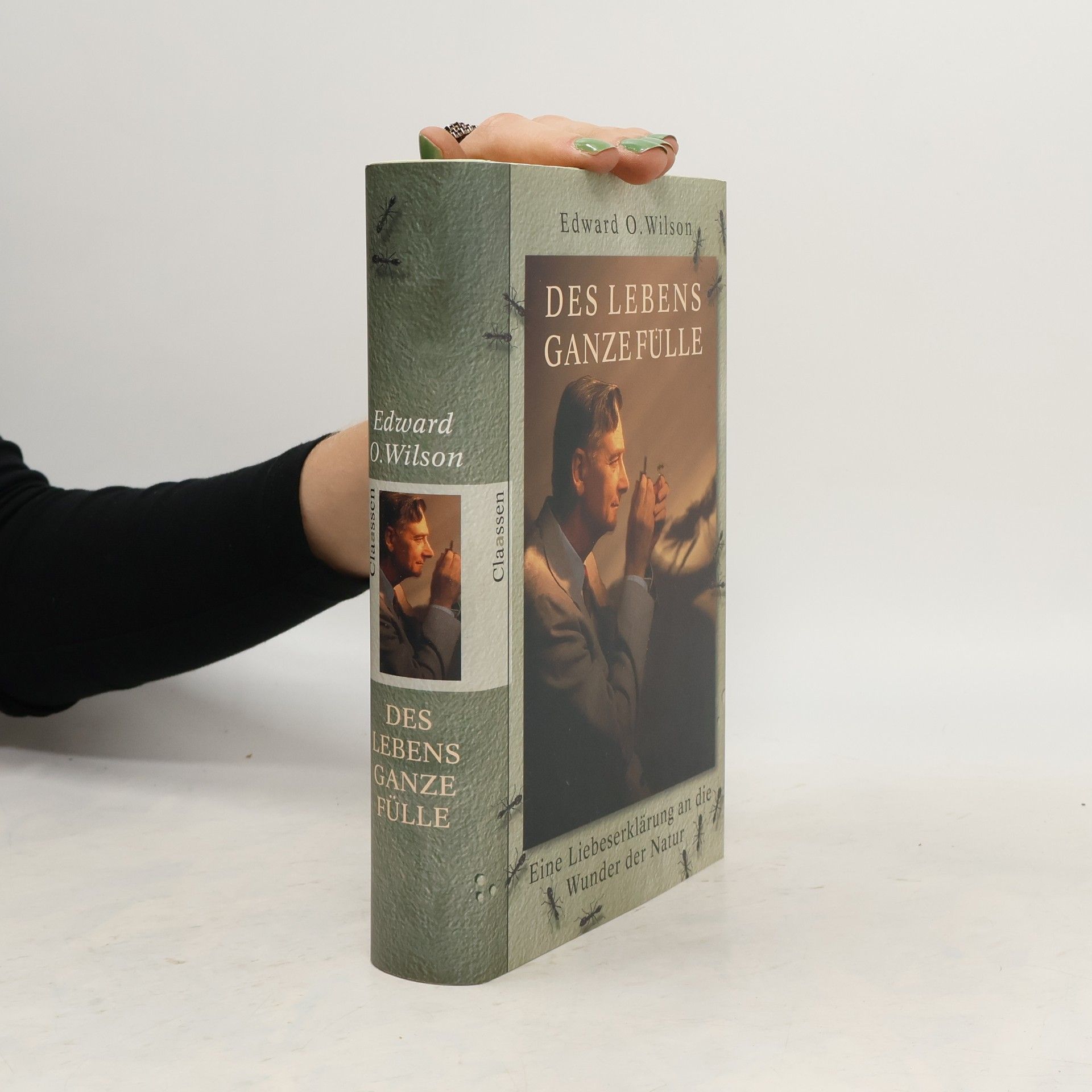 Edward O. Wilson Des Lebens ganze Fülle