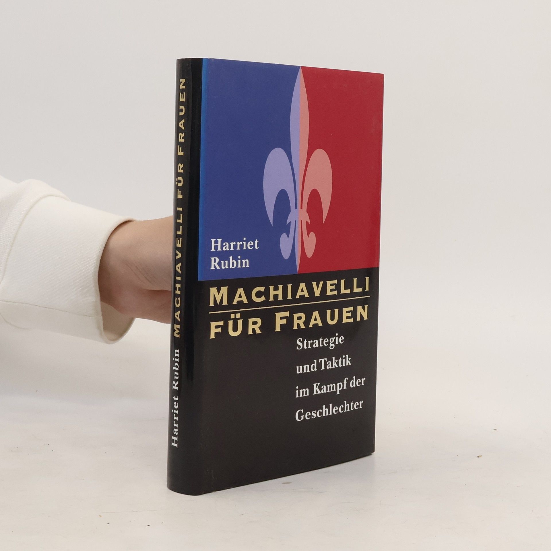 Harriet Rubin Machiavelli für Frauen
