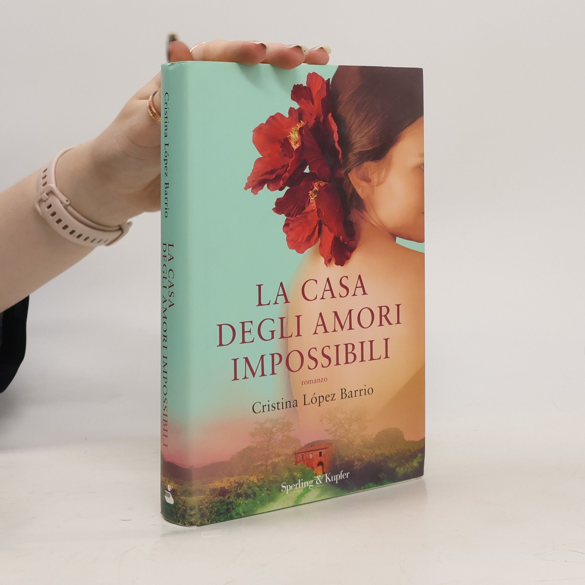 Cristina López Barrio La casa degli amori impossibili