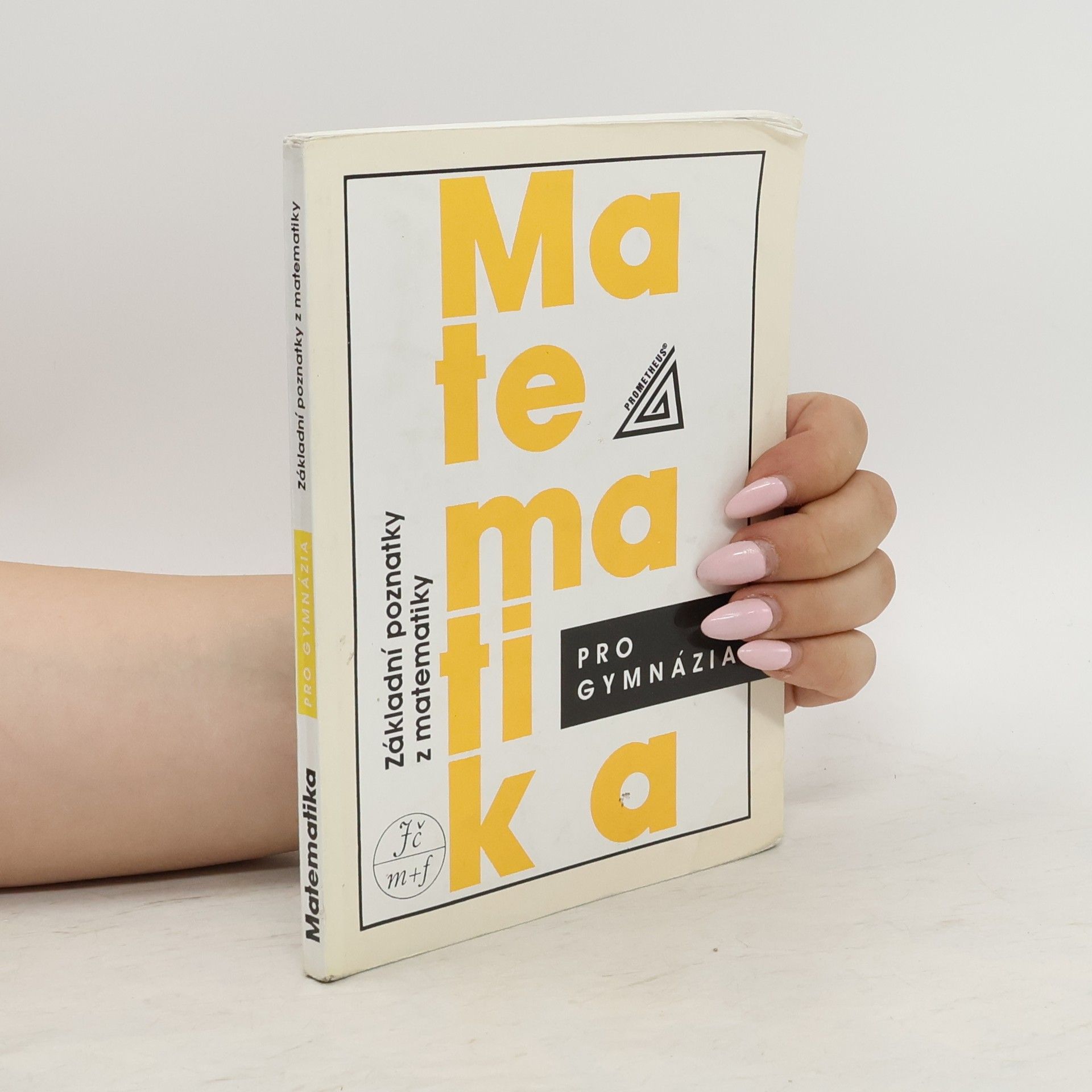 Emil Calda Matematika pro gymnázia : základní poznatky z matematiky