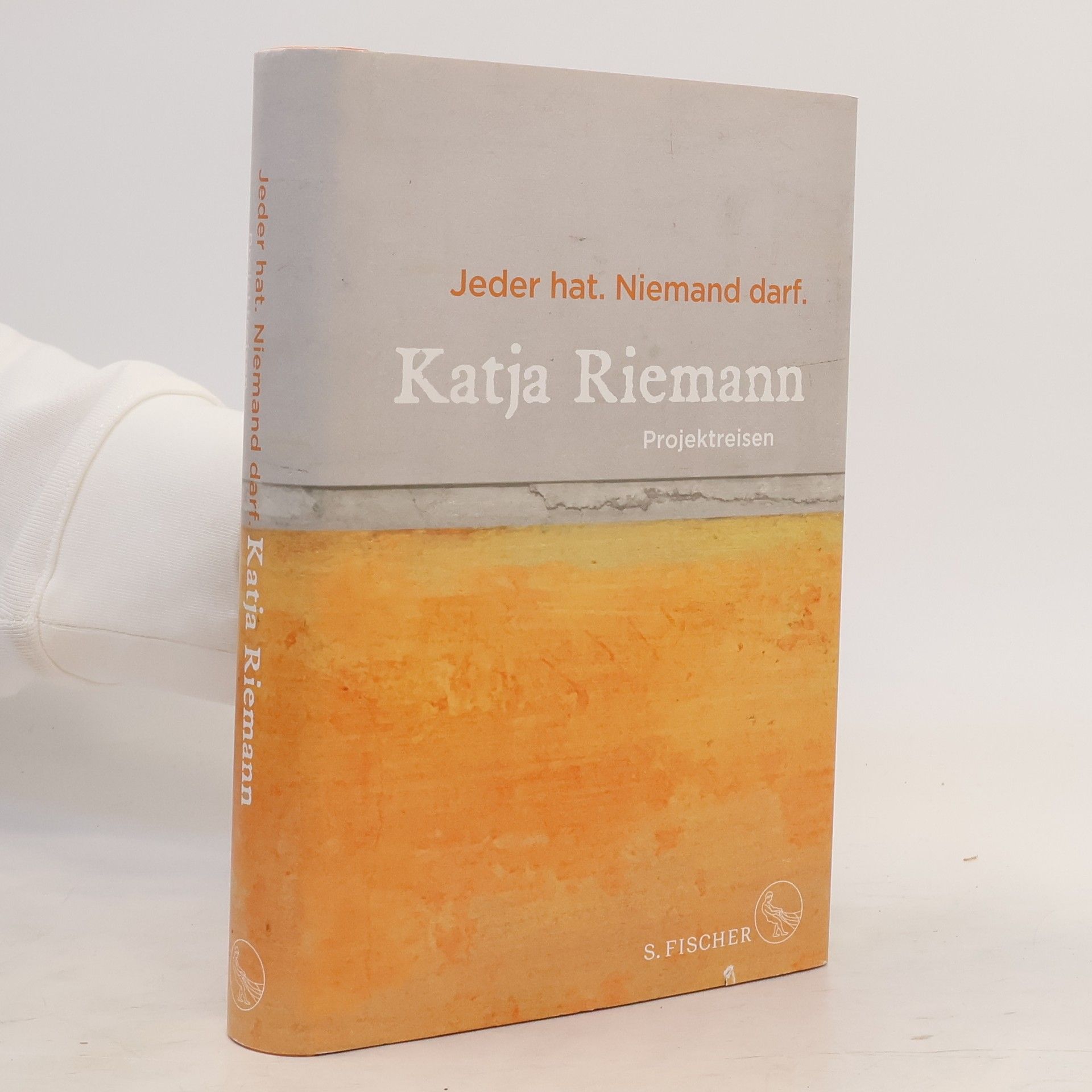 Katja Riemann Jeder hat. Niemand darf.