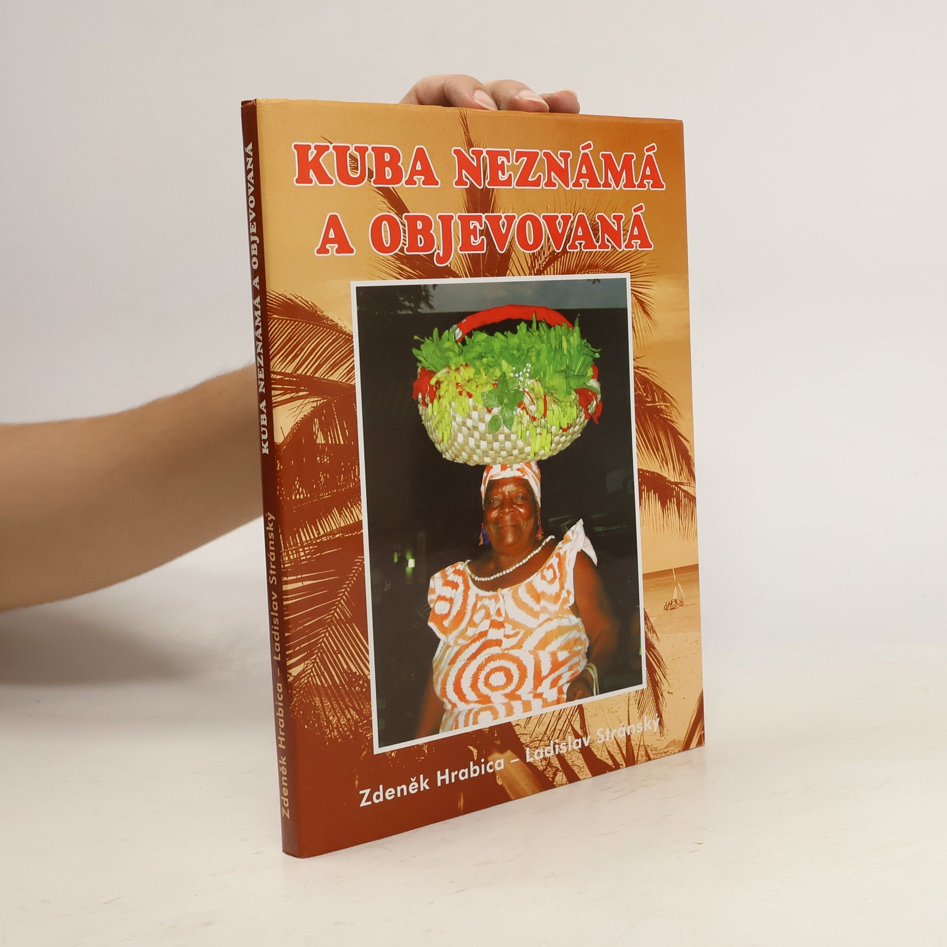 Zdeněk Hrabica Kuba neznámá a objevovaná