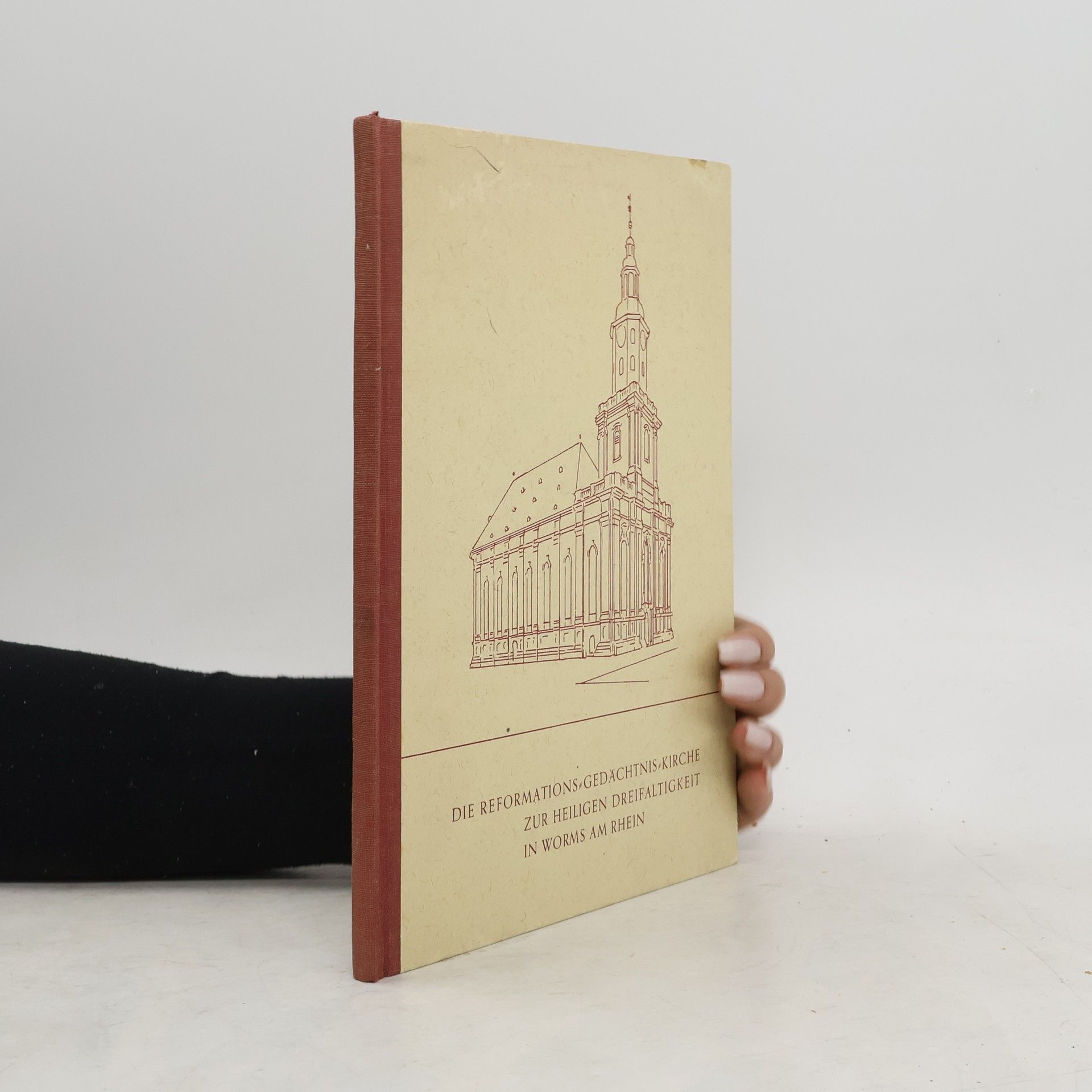Autorenkollektiv Die Reformations-Gedächtnis-Kirche zum Heiligen Freifaltigkeit in Worms am Rhein