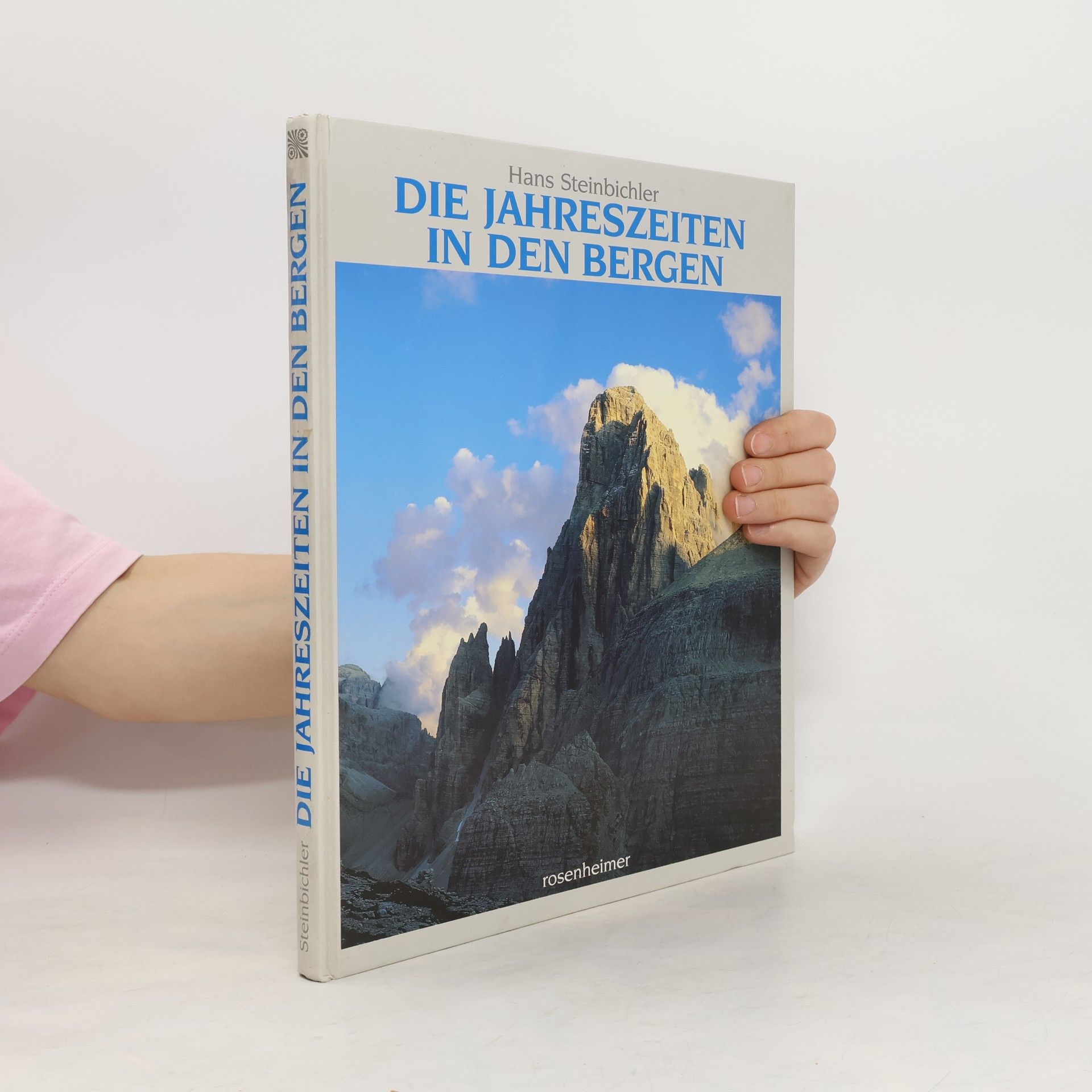 Hans Steinbichler Die Jahreszeiten in den Bergen