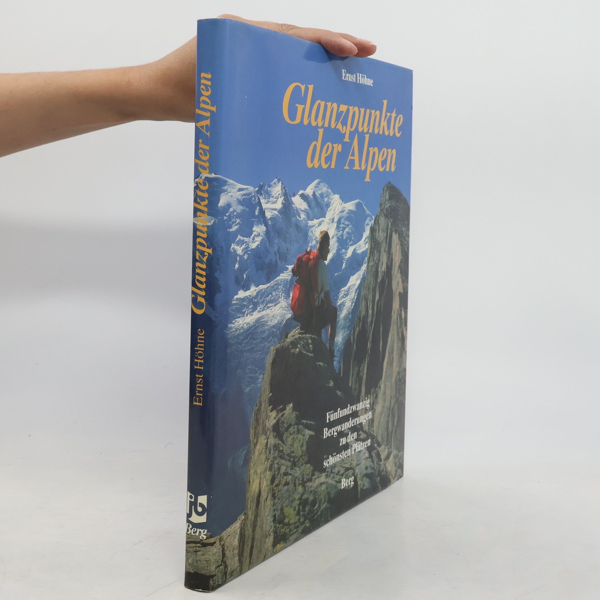 Ernst Höhne Glanzpunkte der Alpen