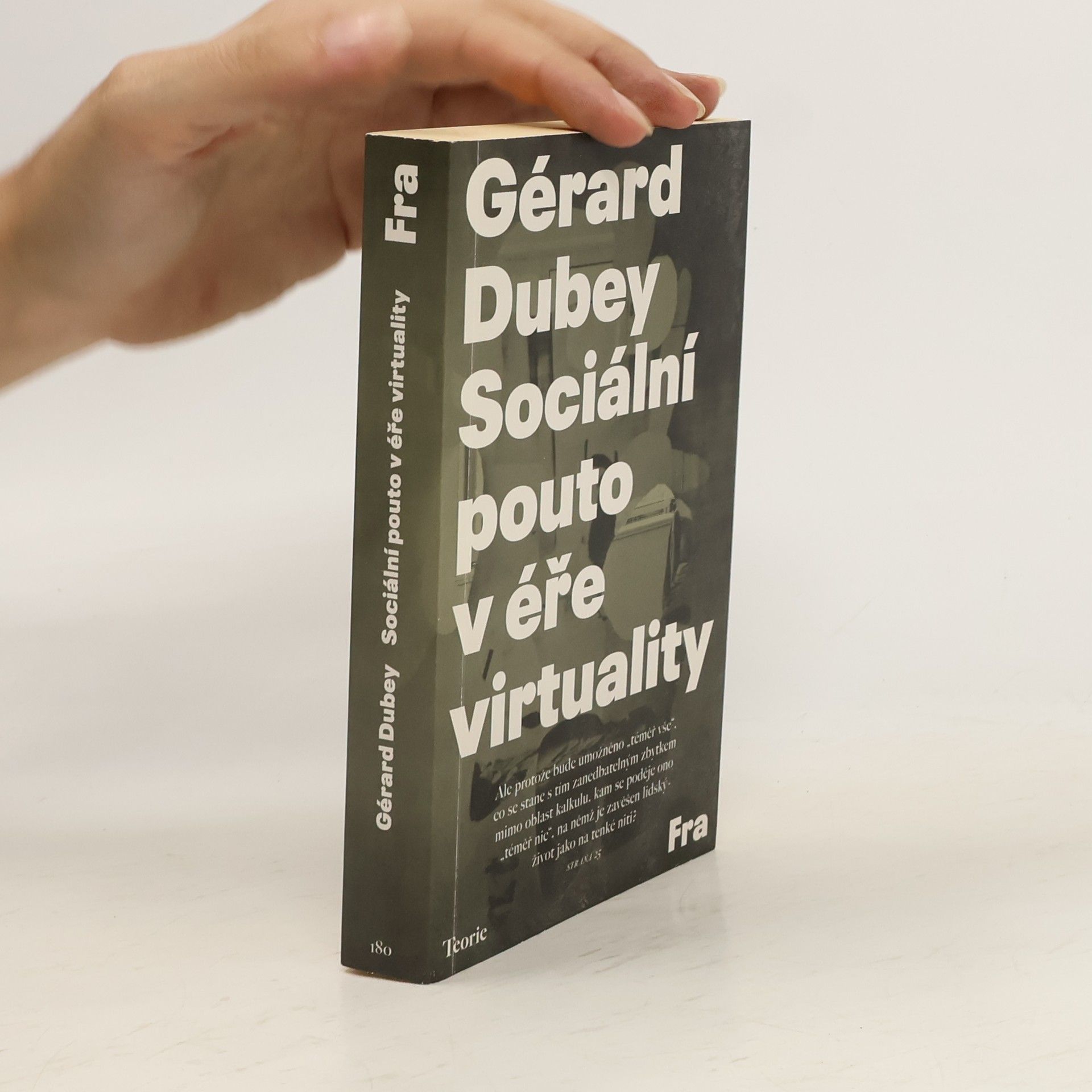 Gérard Dubey Sociální pouto v éře virtuality