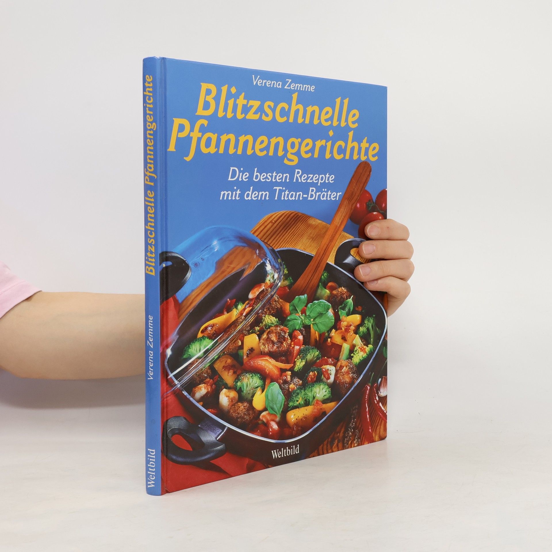 Verena Zemme Blitzschnelle Pfannengerichte