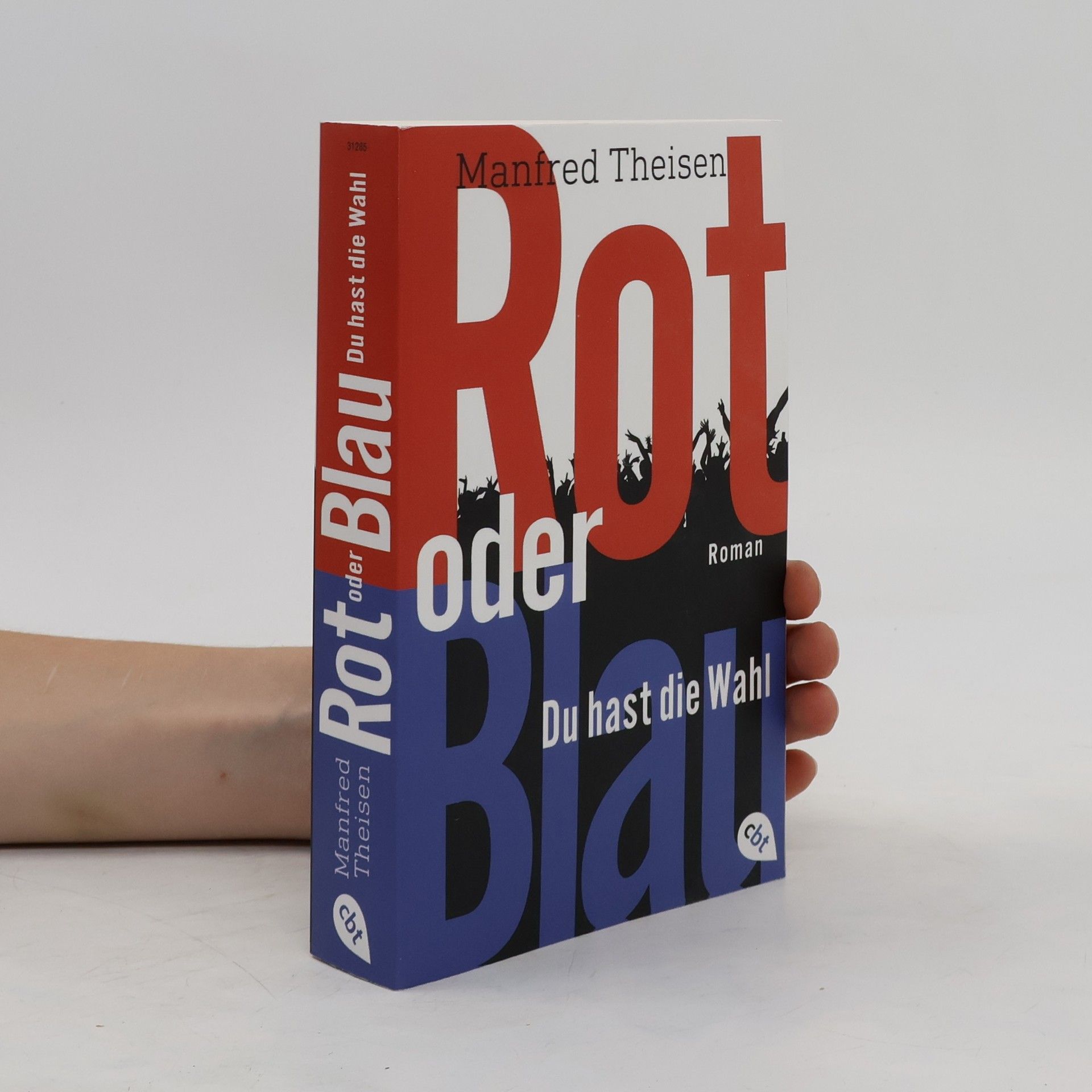 Manfred Theisen Rot oder blau - Du hast die Wahl
