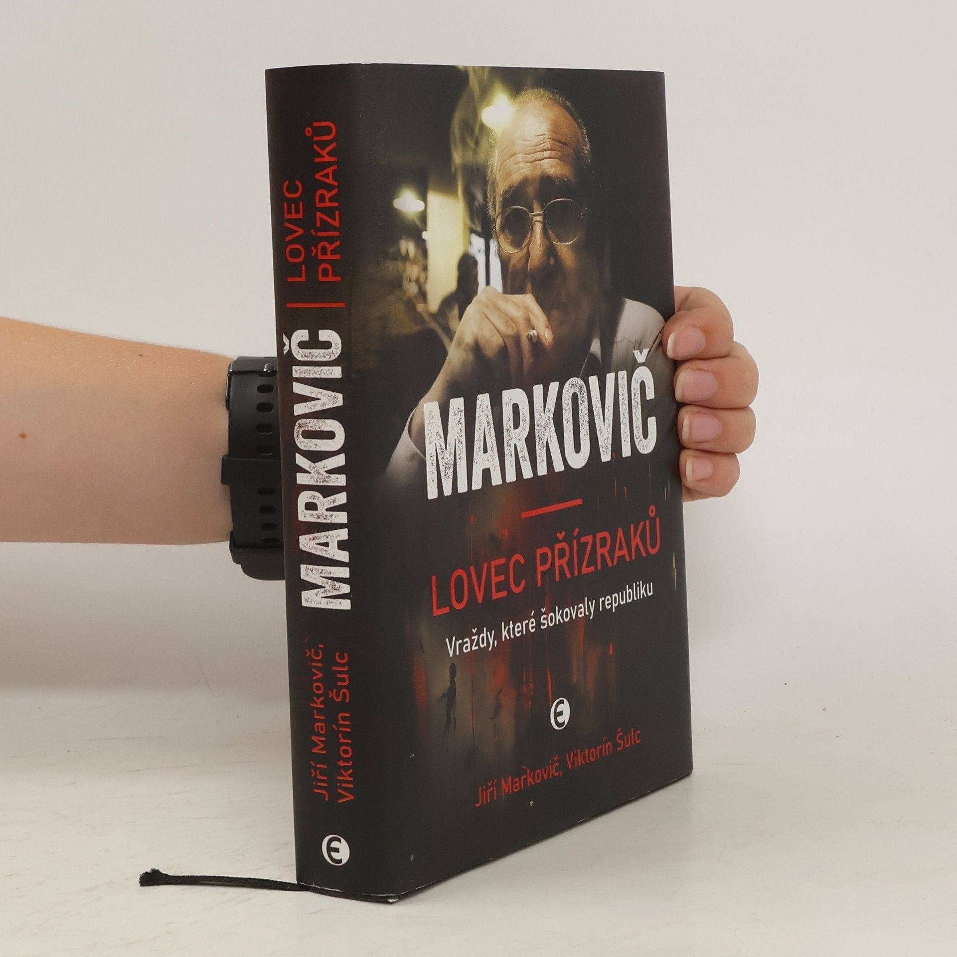 Viktorín Šulc Markovič : lovec přízraků : vraždy, které šokovaly republiku