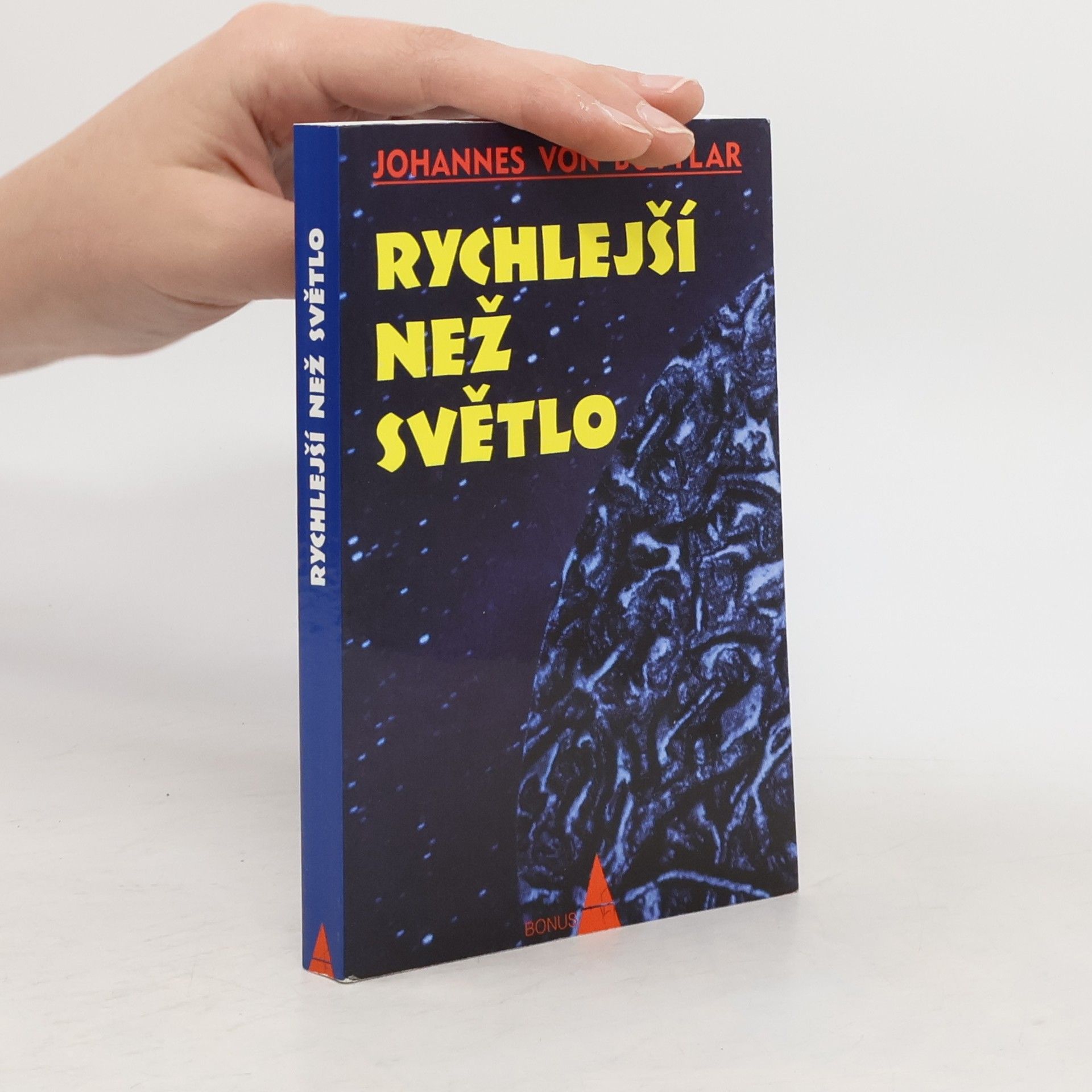 Johannes von Buttlar Rychlejší než světlo : bezmezné možnosti lidí