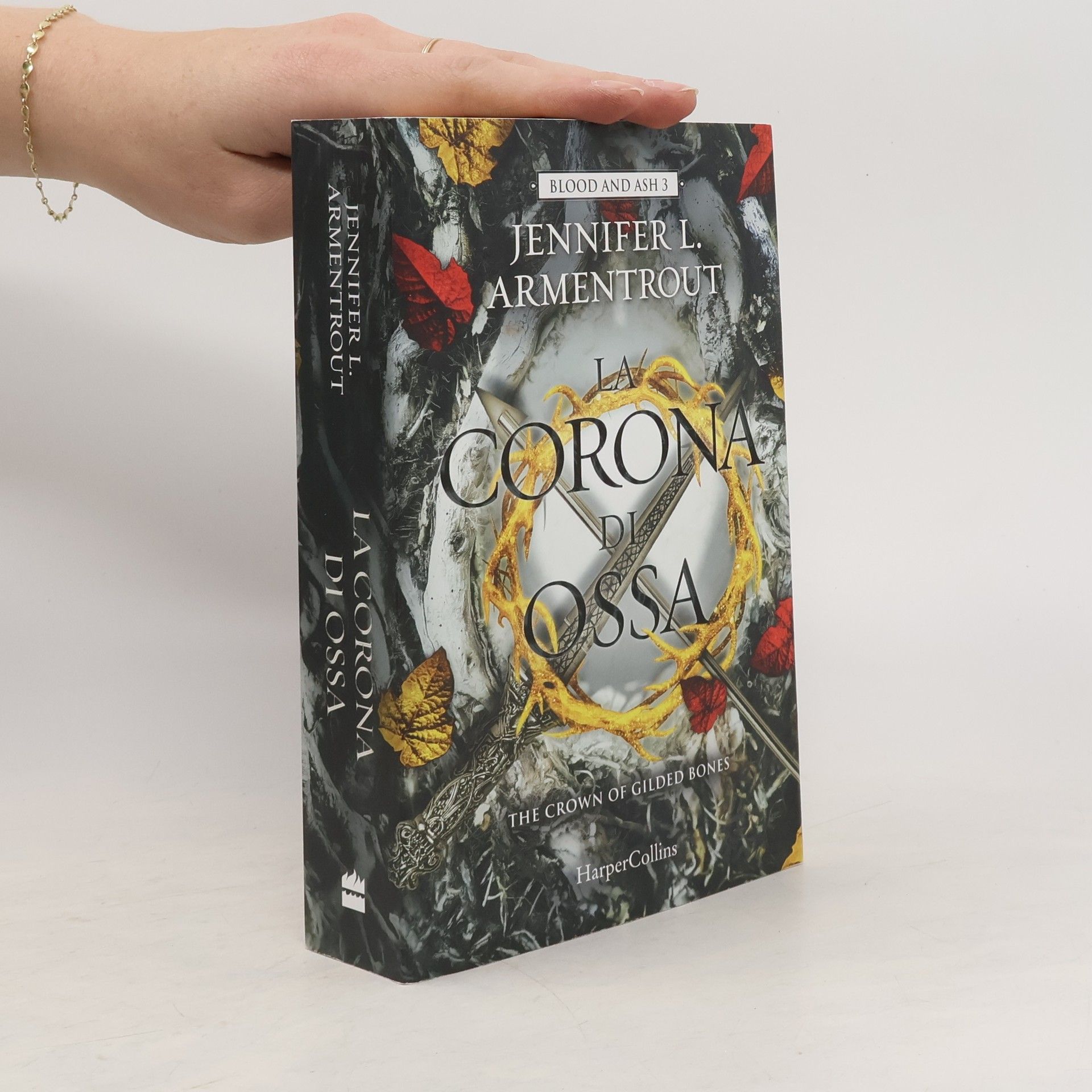 Jennifer Armentrout La corona di ossa. Blood and Ash 3