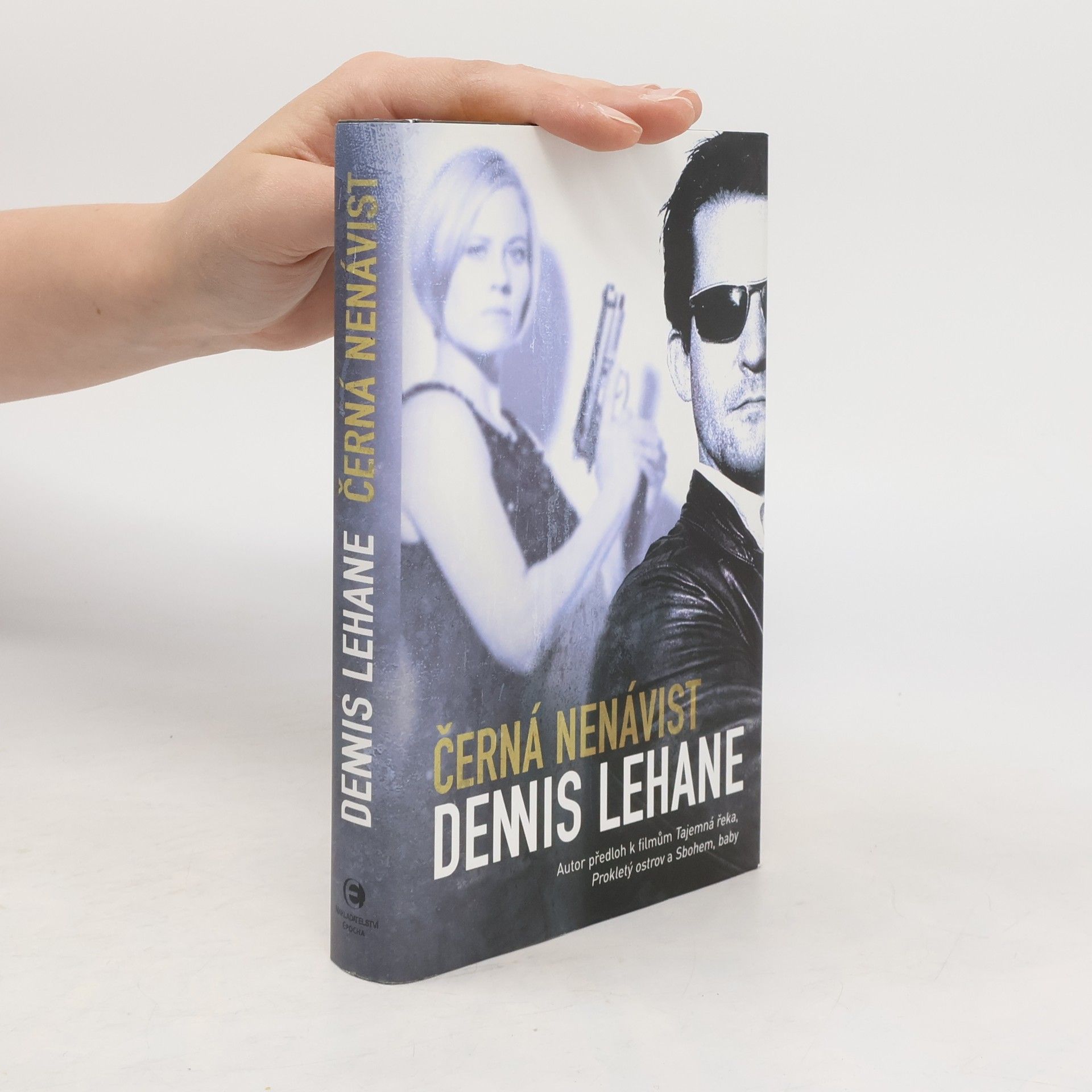 Dennis Lehane Černá nenávist