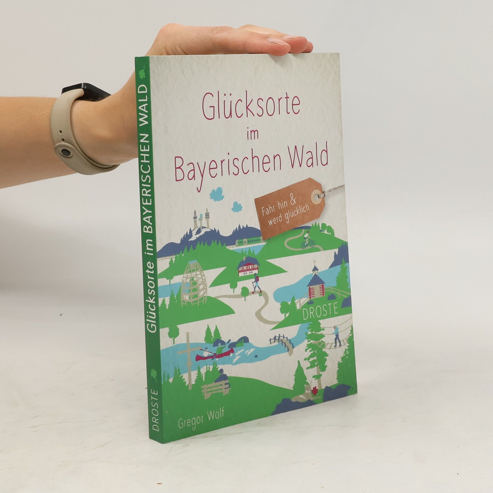 Gregor Wolf Glücksorte im Bayerischen Wald