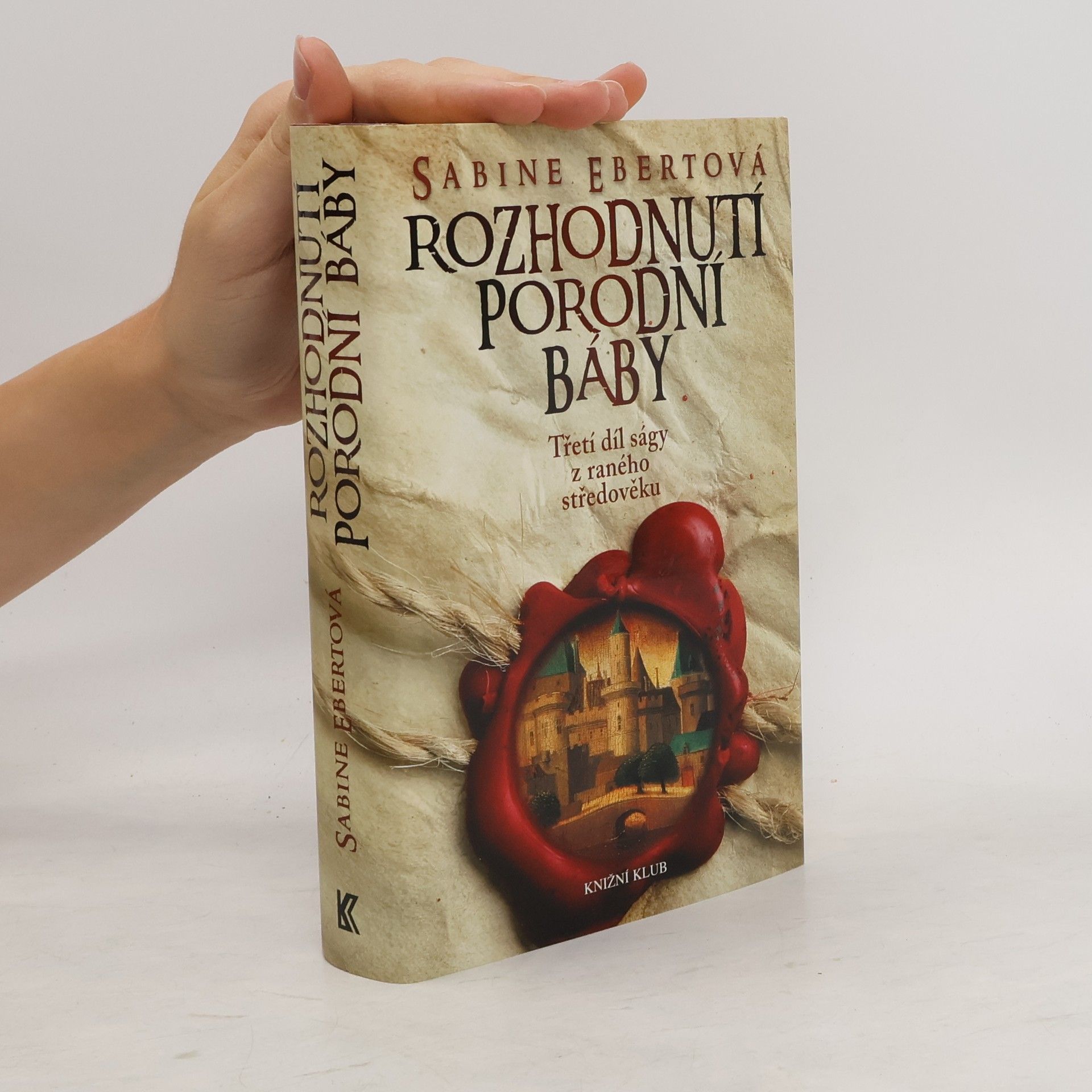 Sabine Ebert Rozhodnutí porodní báby
