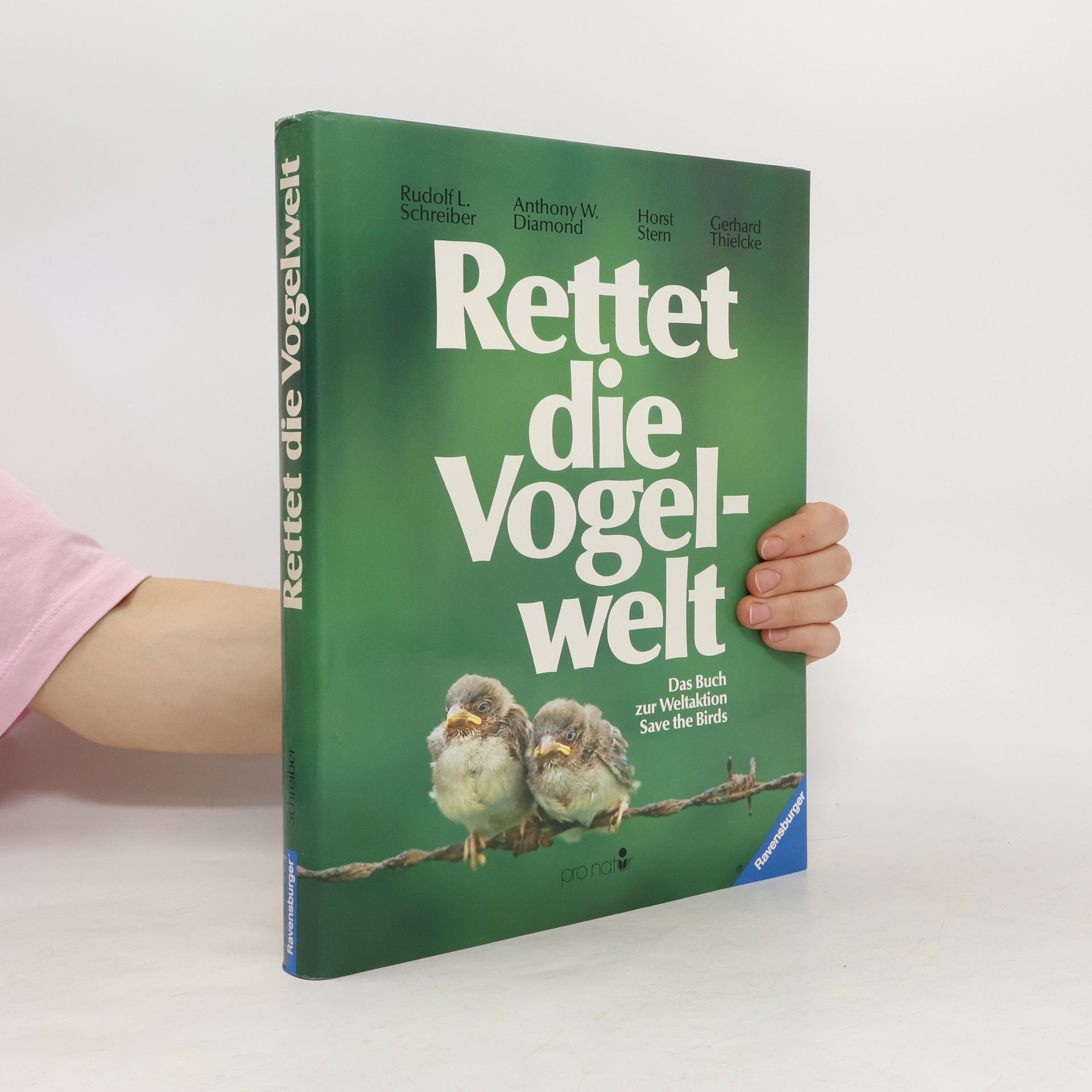 Rudolf L. Schreiber Rettet die Vogelwelt