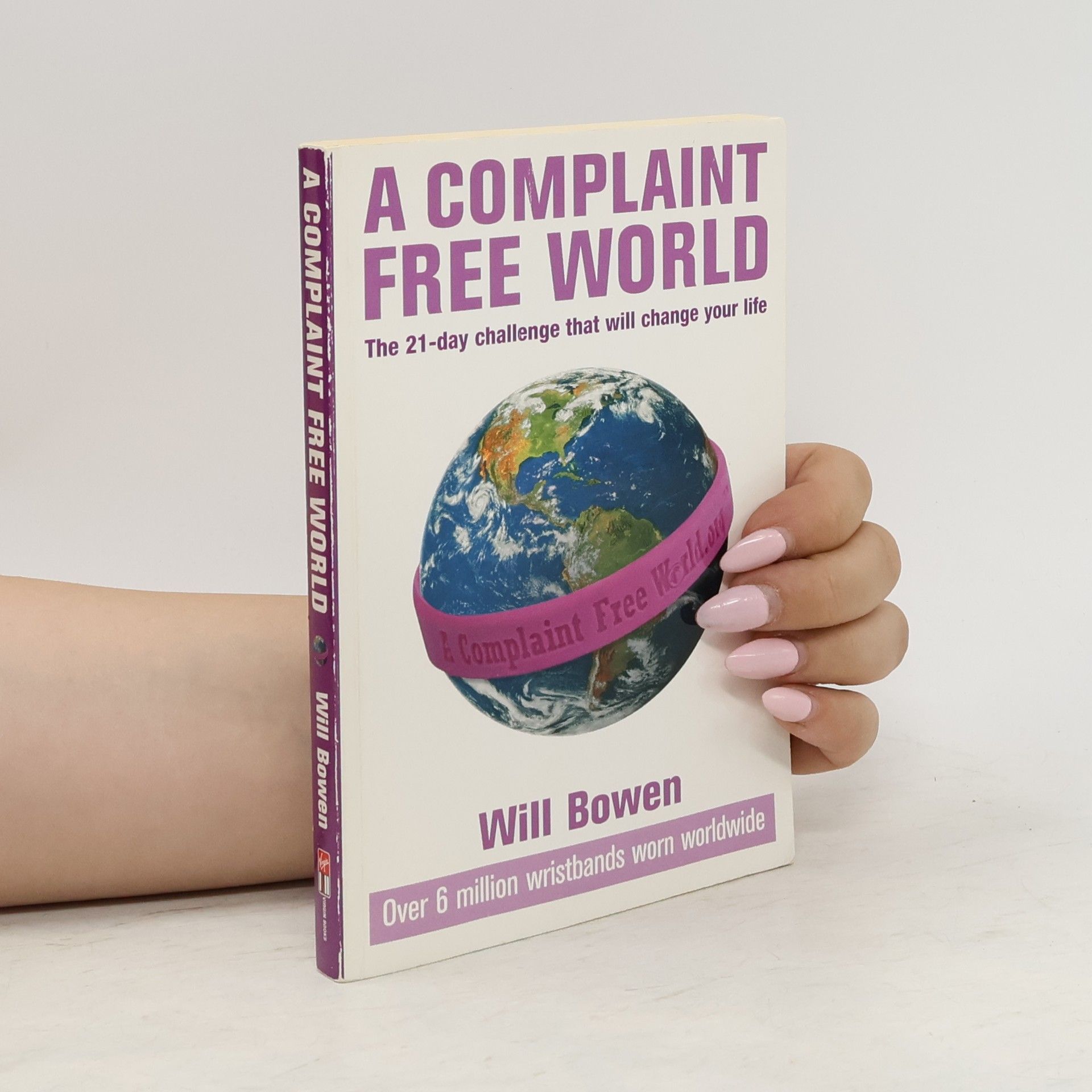Will Bowen A Complaint Free World