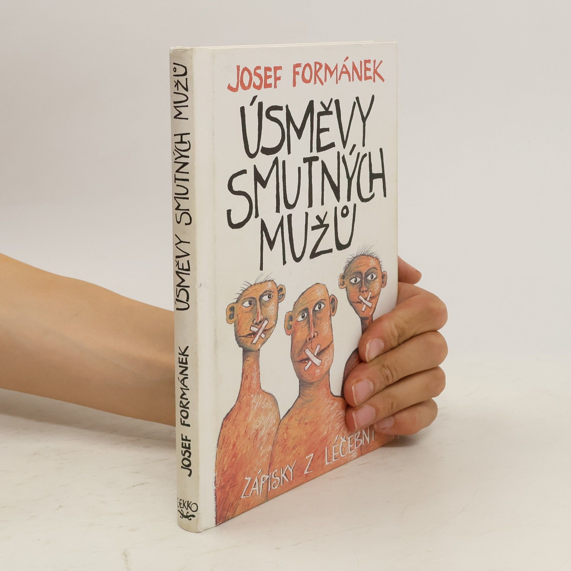 Josef Formánek Úsměvy smutných mužů. Zápisky z léčebny