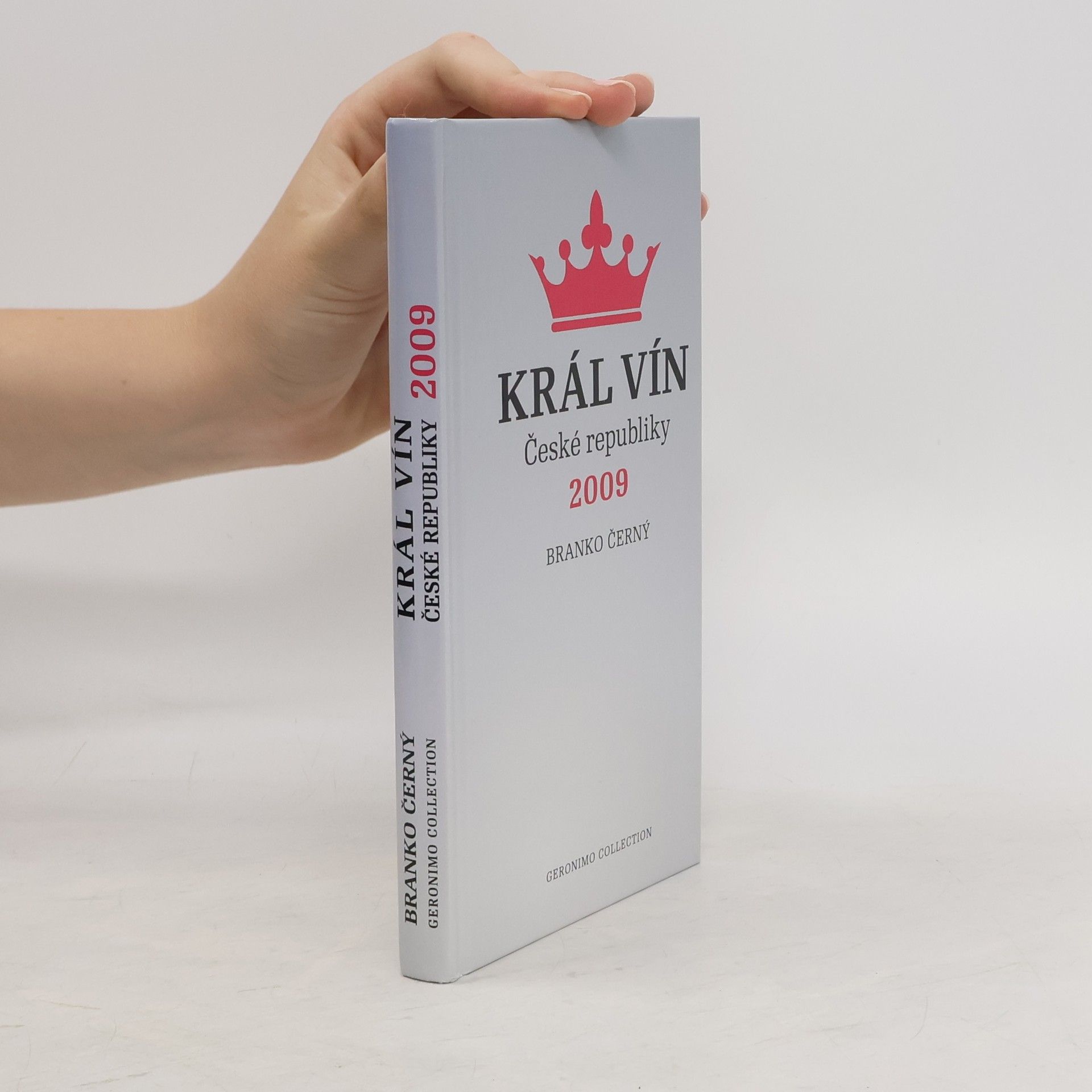 Collectif d'auteurs Král vín České republiky ...