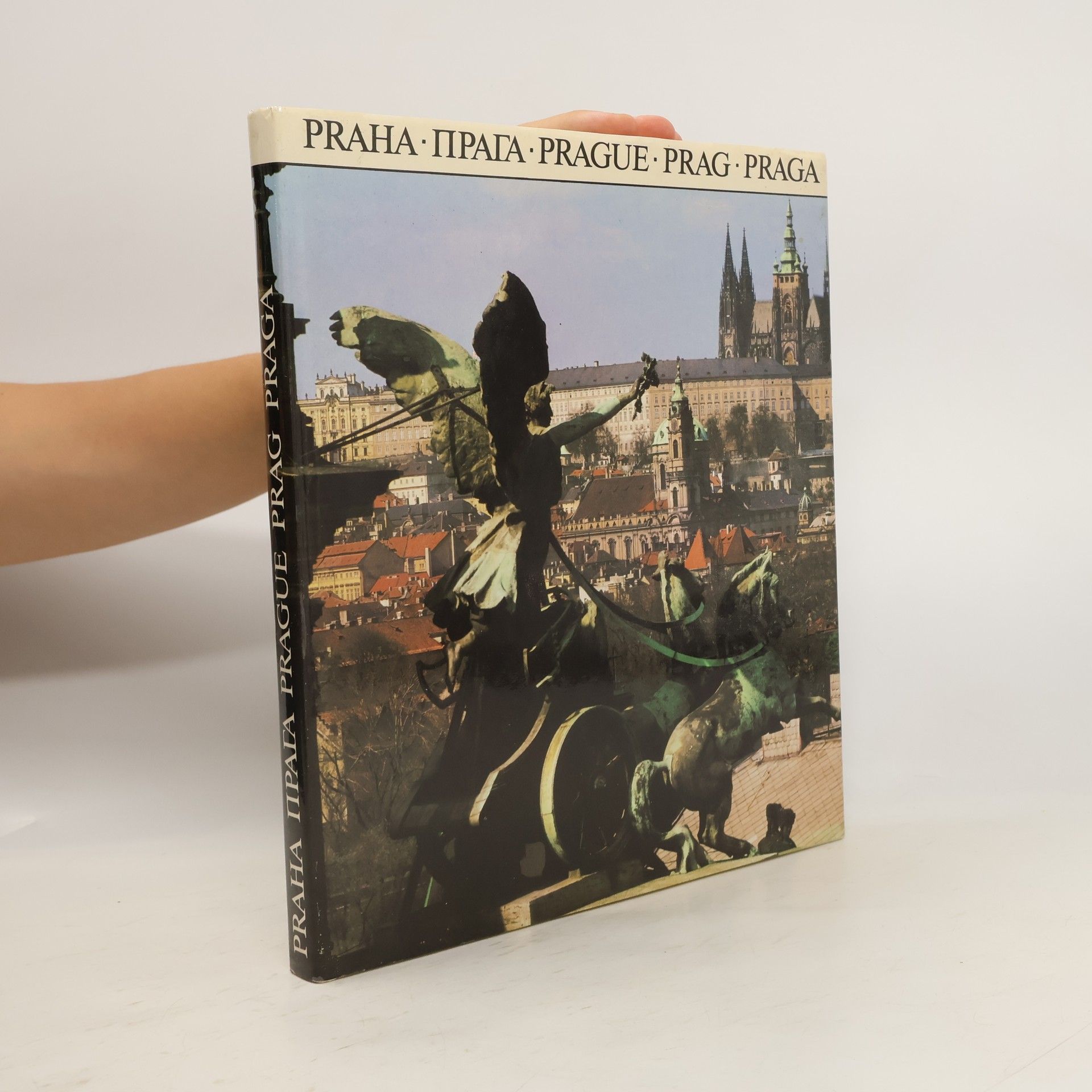 Autorenkollektiv Praha. Прага. Prague. Prag. Praga. Obrazová publikace o hlavním městě Československa
