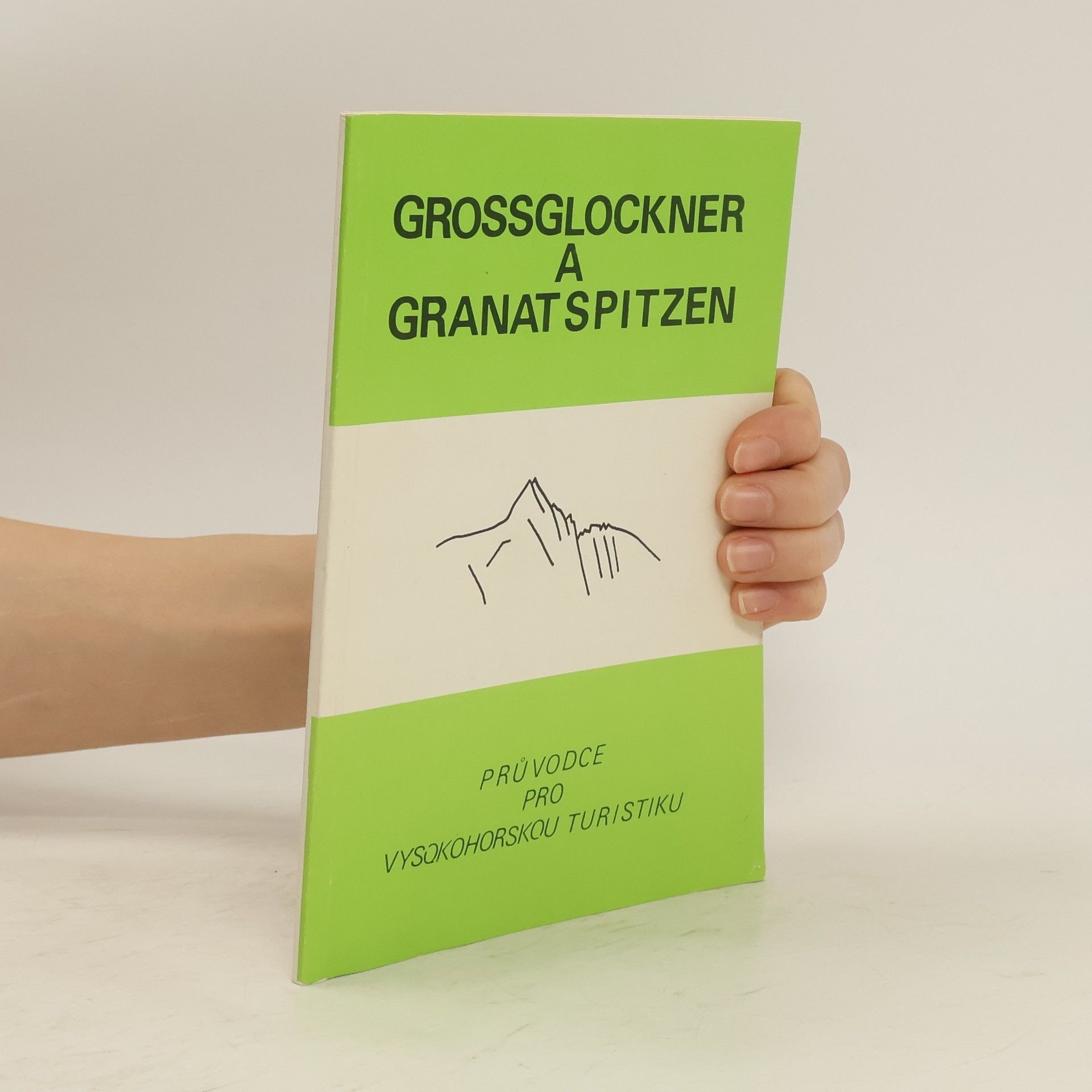 Ladislav Jirásko Grossglockner a Granatspitzen : průvodce VHT