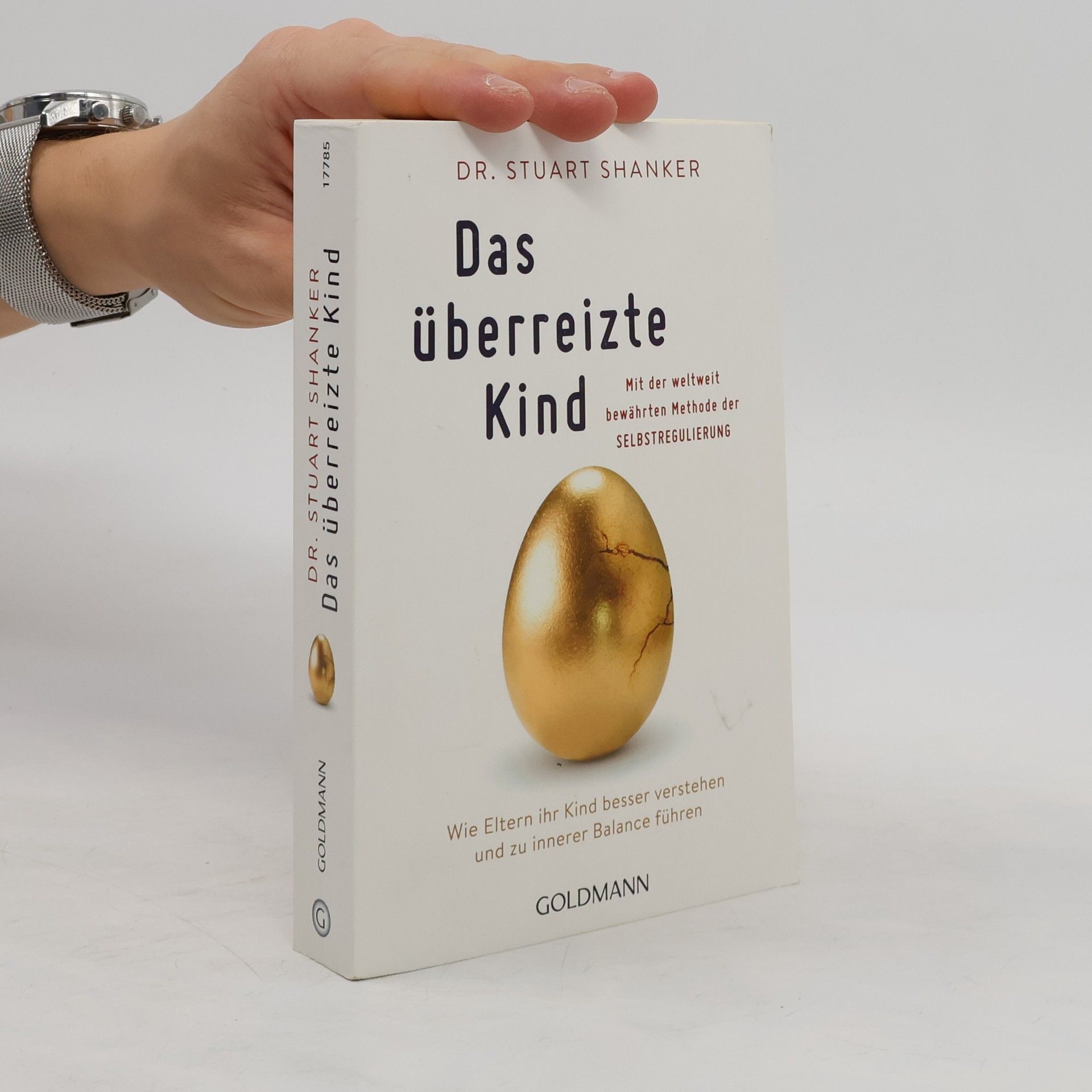 Stuart Shanker Das überreizte Kind