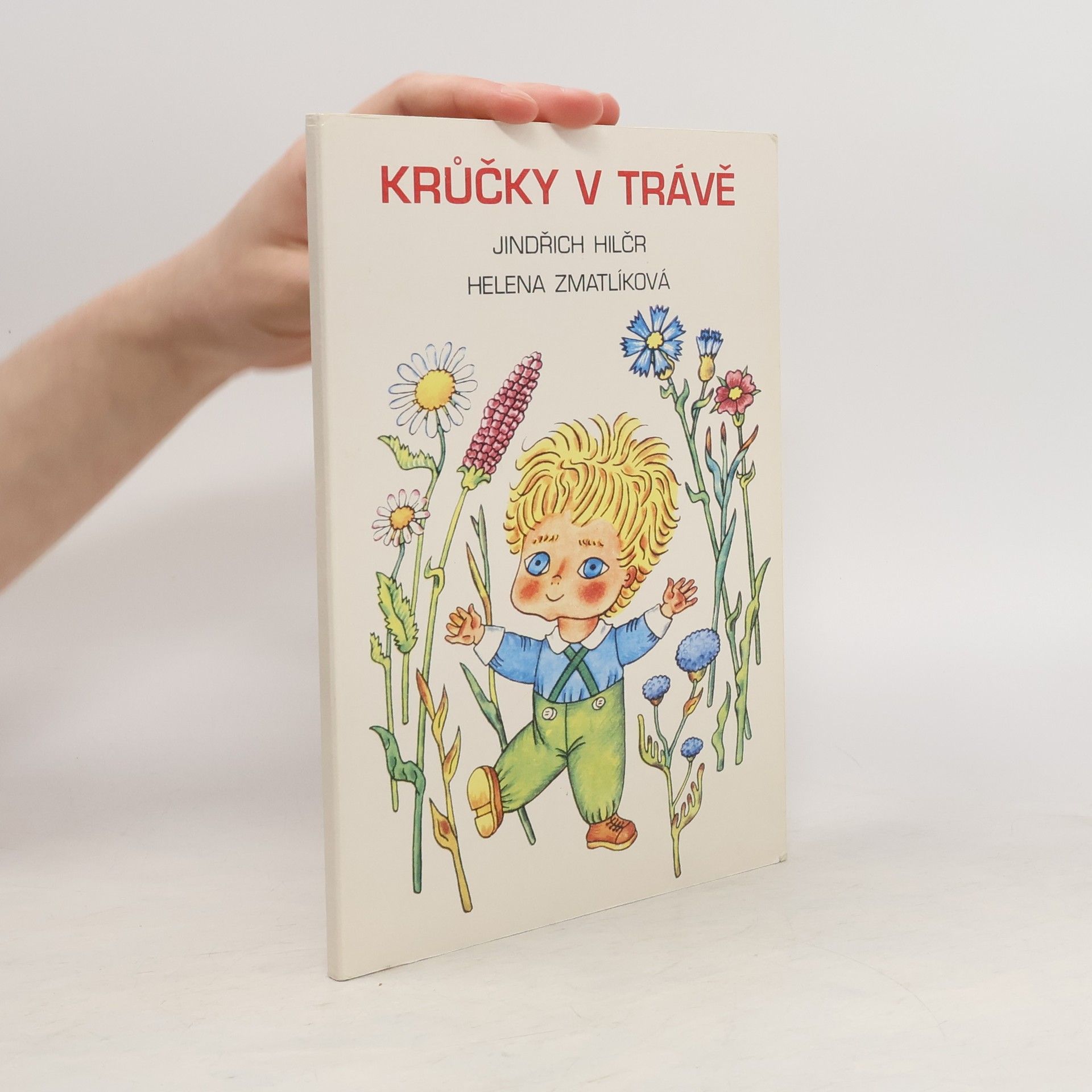 Jindřich Hilčr Krůčky v trávě