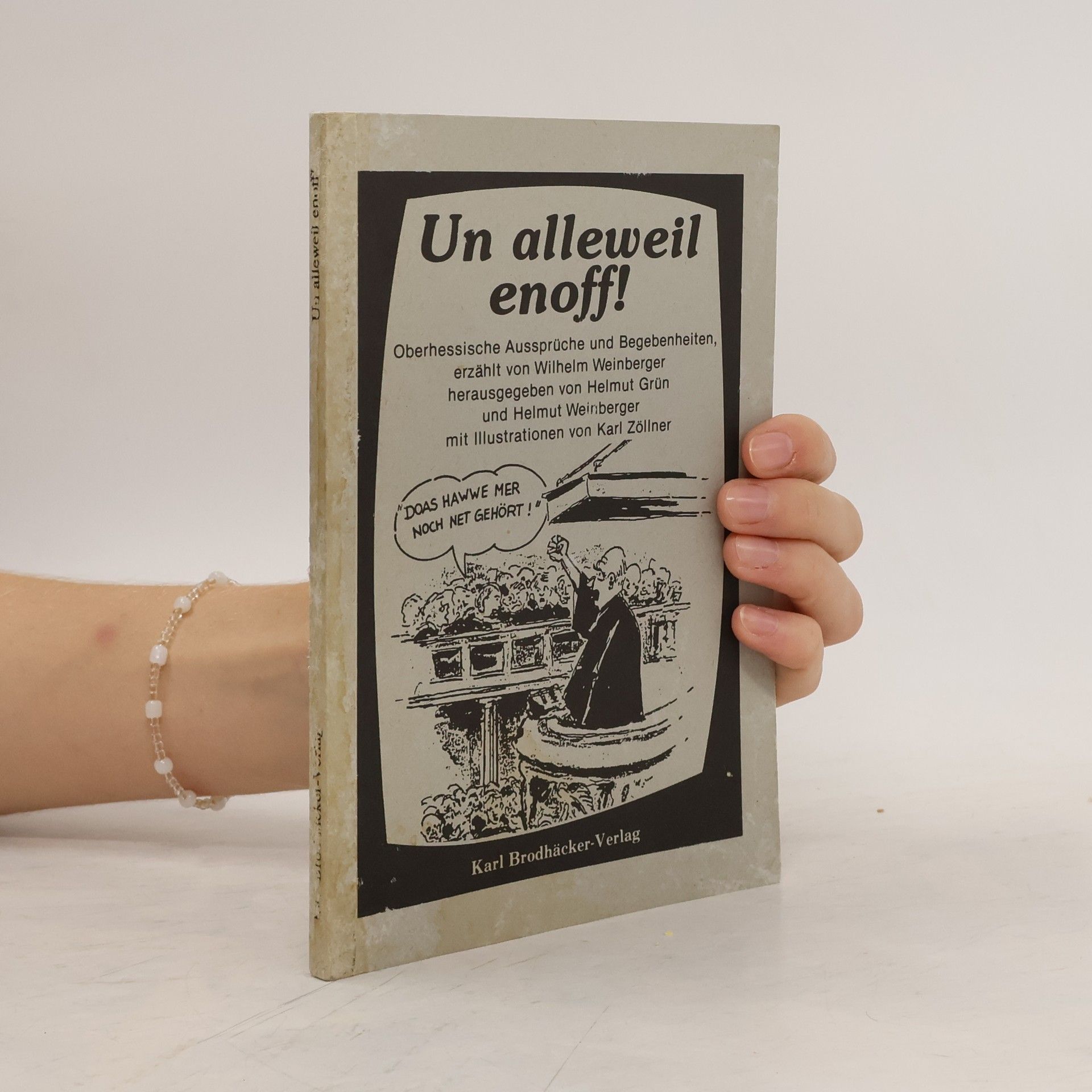 Wilhelm Weinberger Un alleweil enoff!