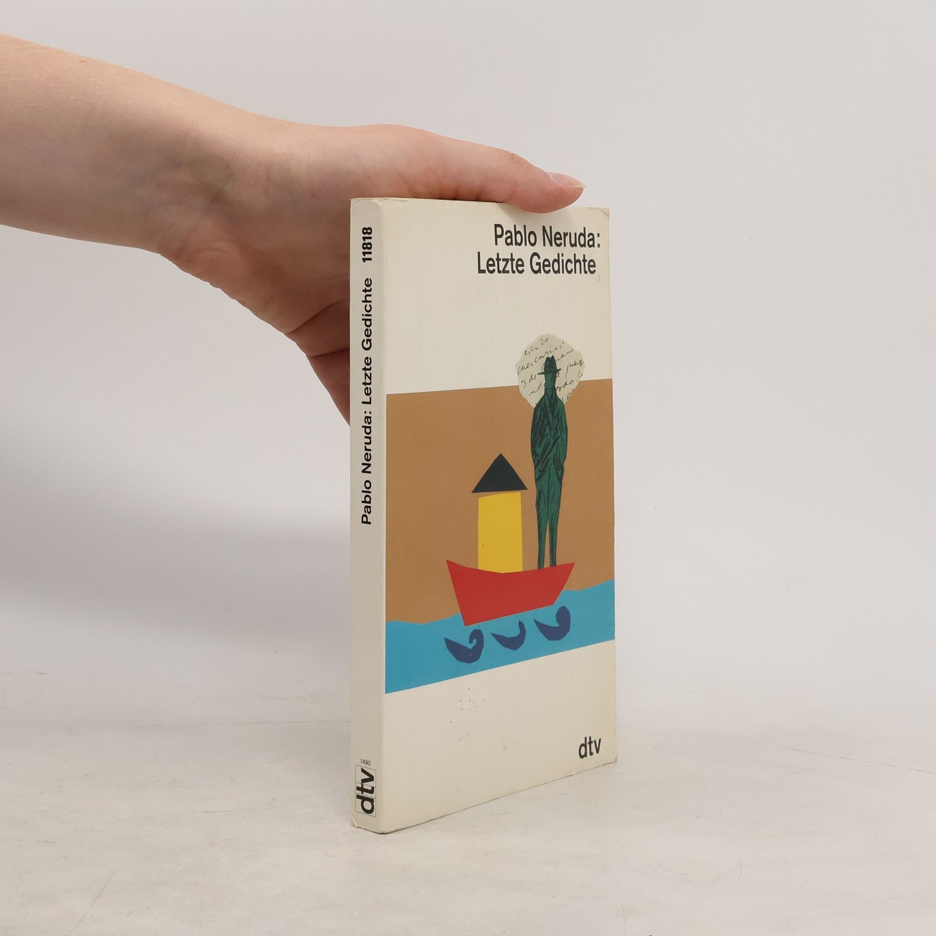 Pablo Neruda Letzte Gedichte