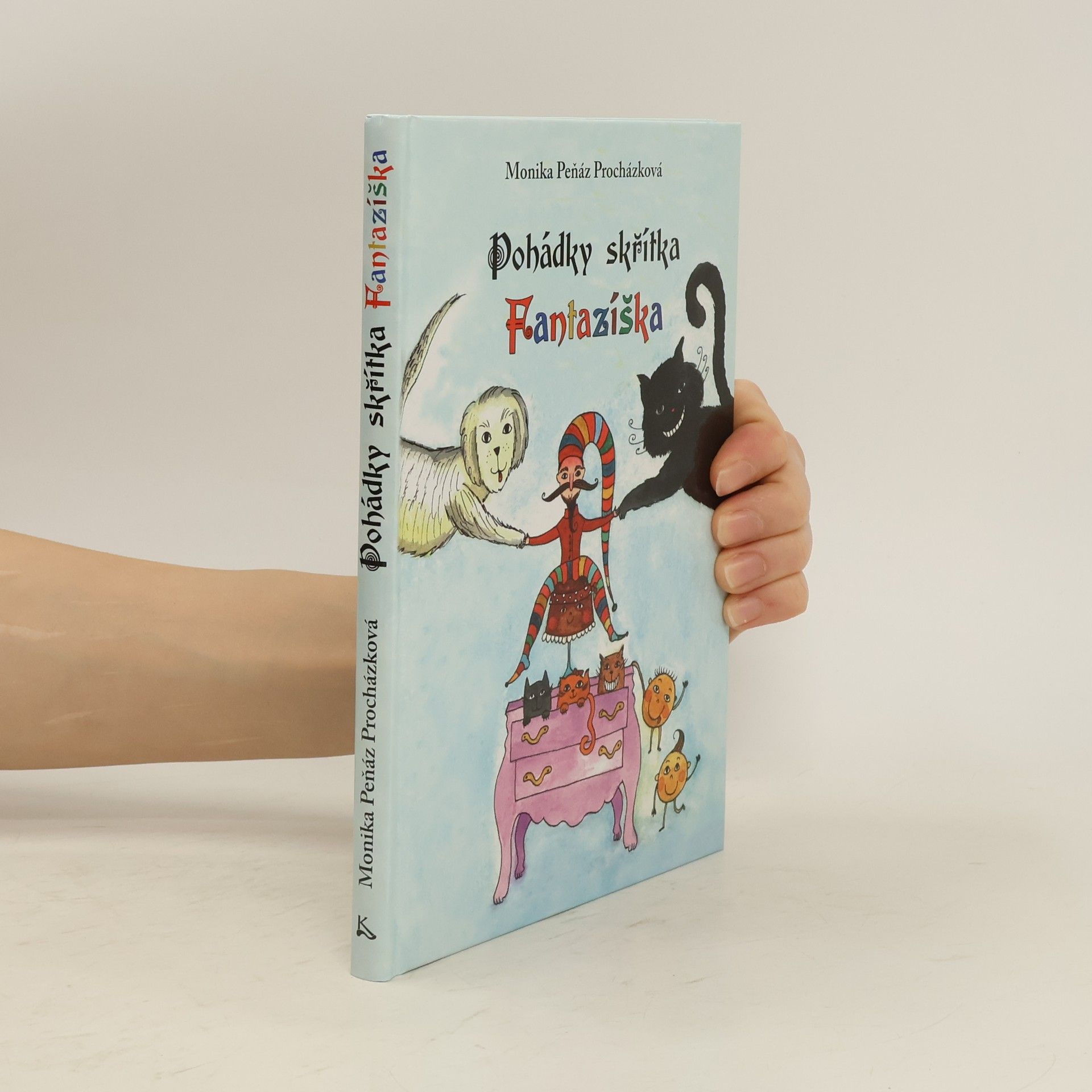 Peňáz-Procházková Monika Pohádky skřítka Fantazíška