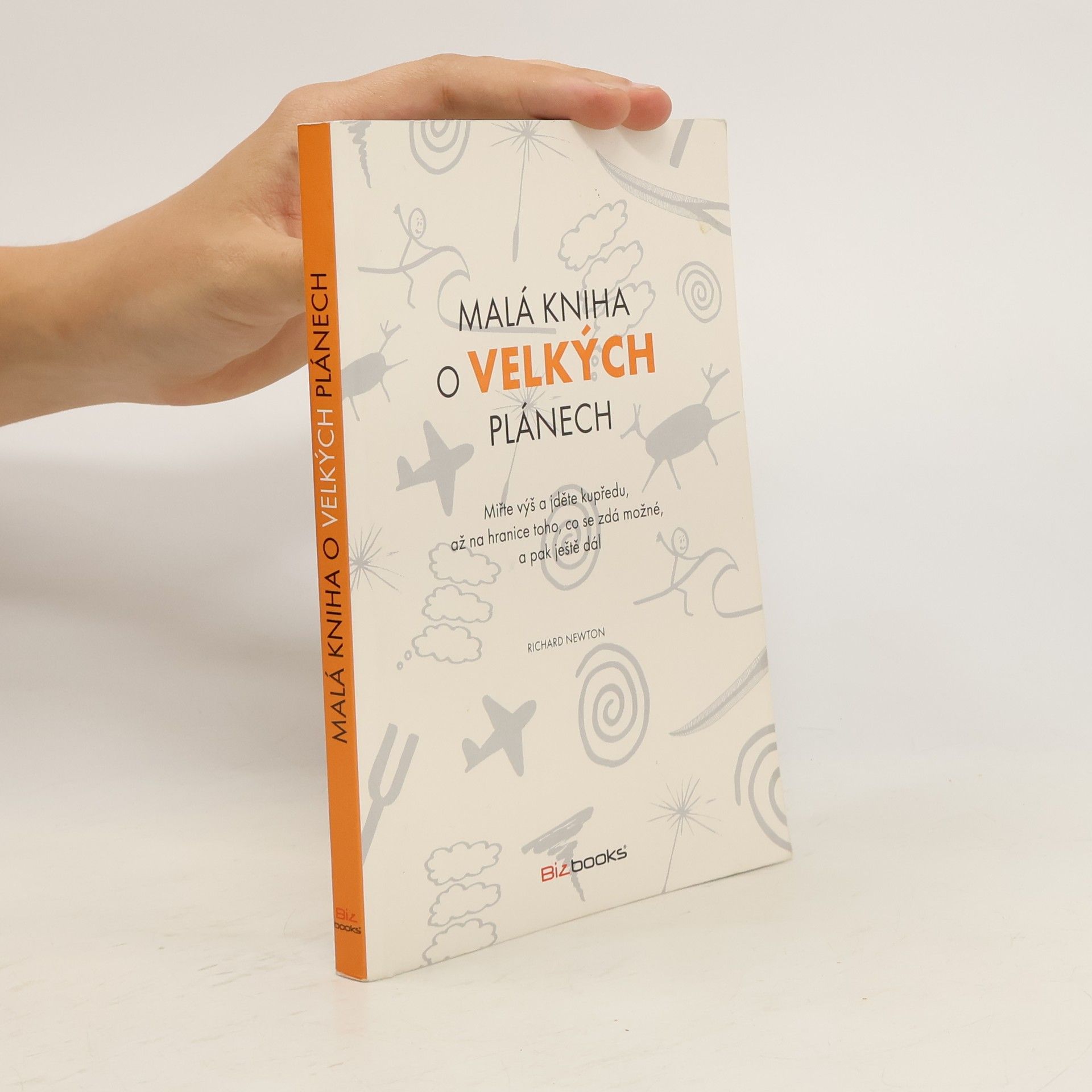 Richard Newton Malá kniha o velkých plánech