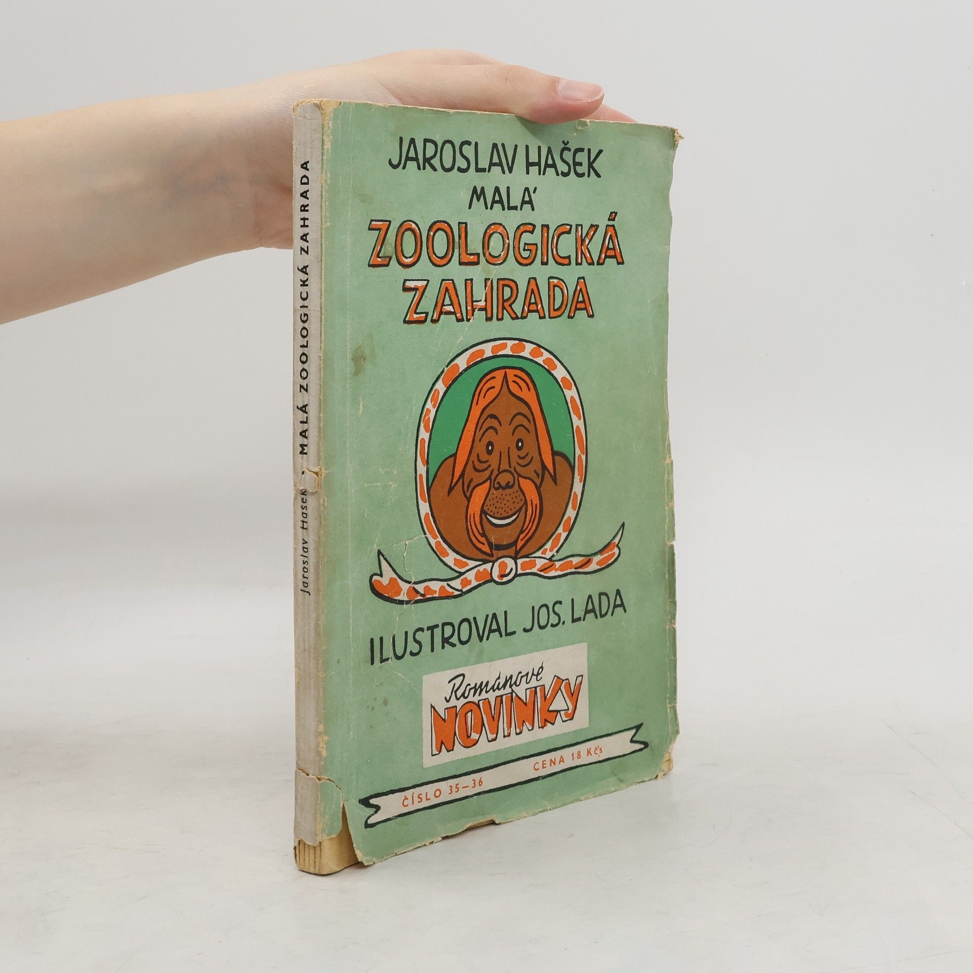 Jaroslav Hašek Malá zoologická zahrada. Povídky o zvířátkách známých i nově objevených