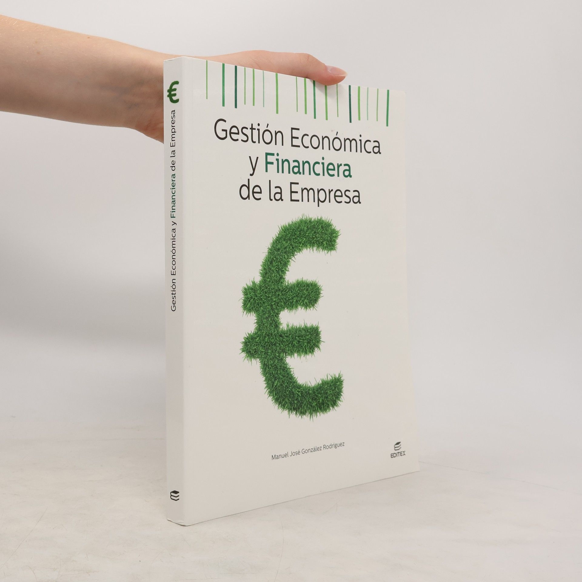 Manuel José González Rodriguez Gestión Económica y Financiera de la Empresa