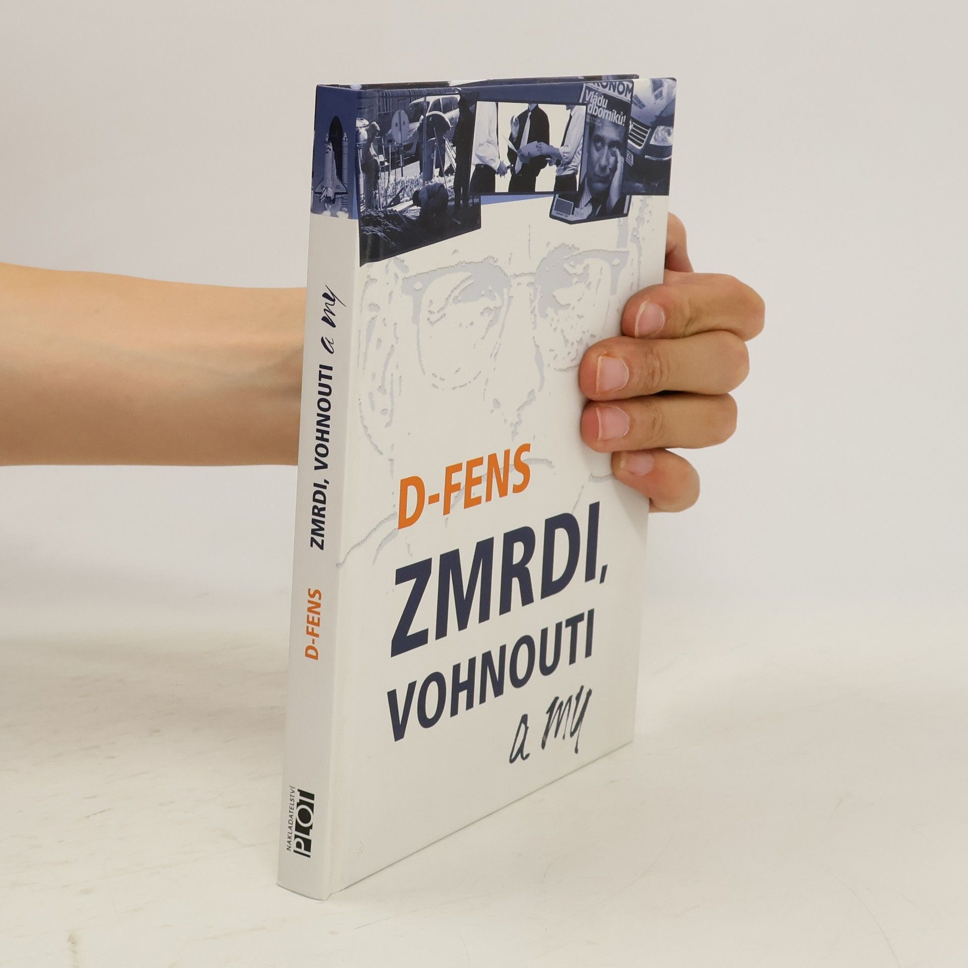 D. Fens Zmrdi, vohnouti a my