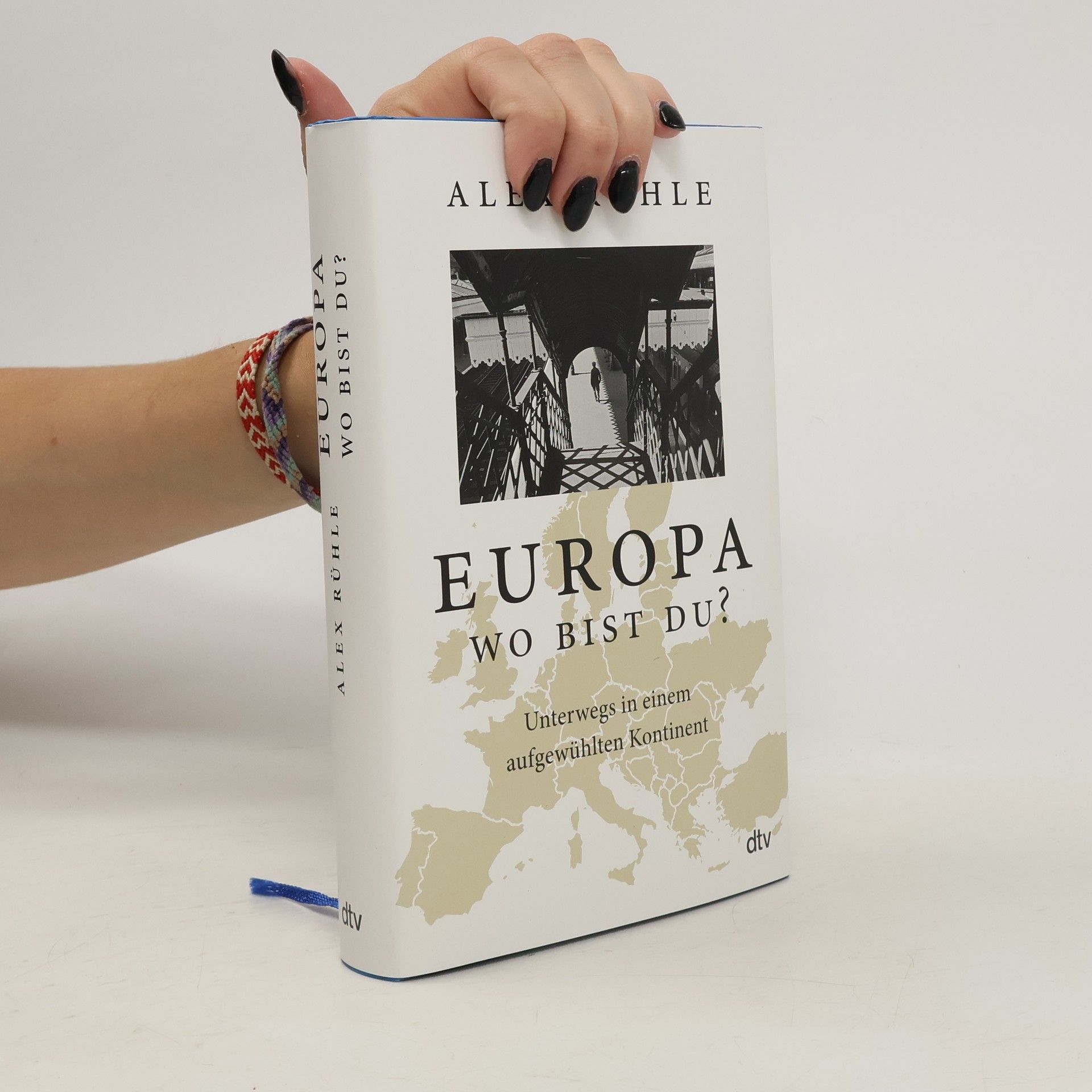 Alex Rühle Europa - wo bist du?